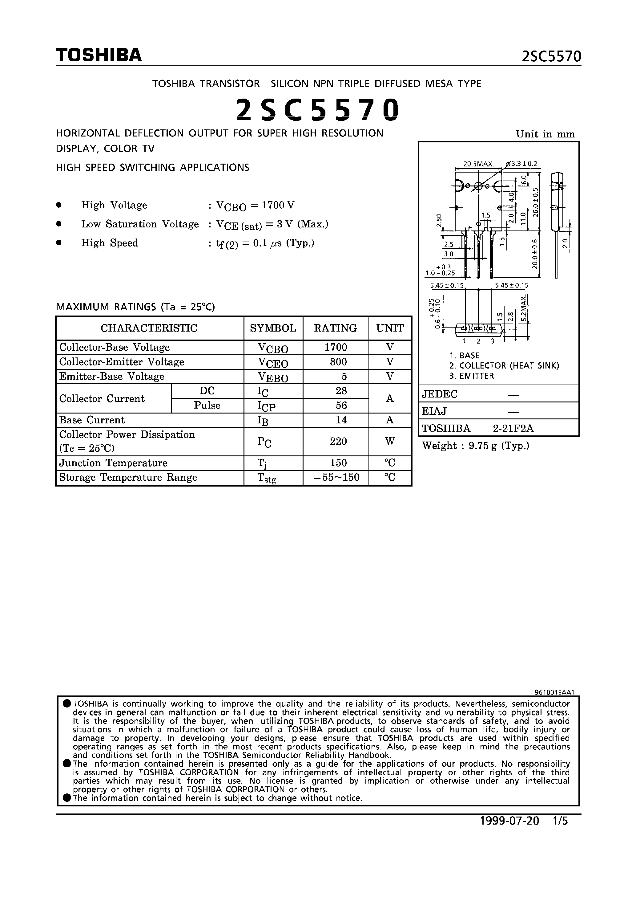 Datasheet 2SC5570 page 1 Datasheet 2SC5570 - NPN TRIPLE DIFFUSED MESA TYPE (HORIZONTAL DEFLECTION OUTPUT FOR SUPER HIGH RESOLUTION DISPLAY/ COLOR TV. HIGH SPEED SWITCHING APPLICATIONS) page 1