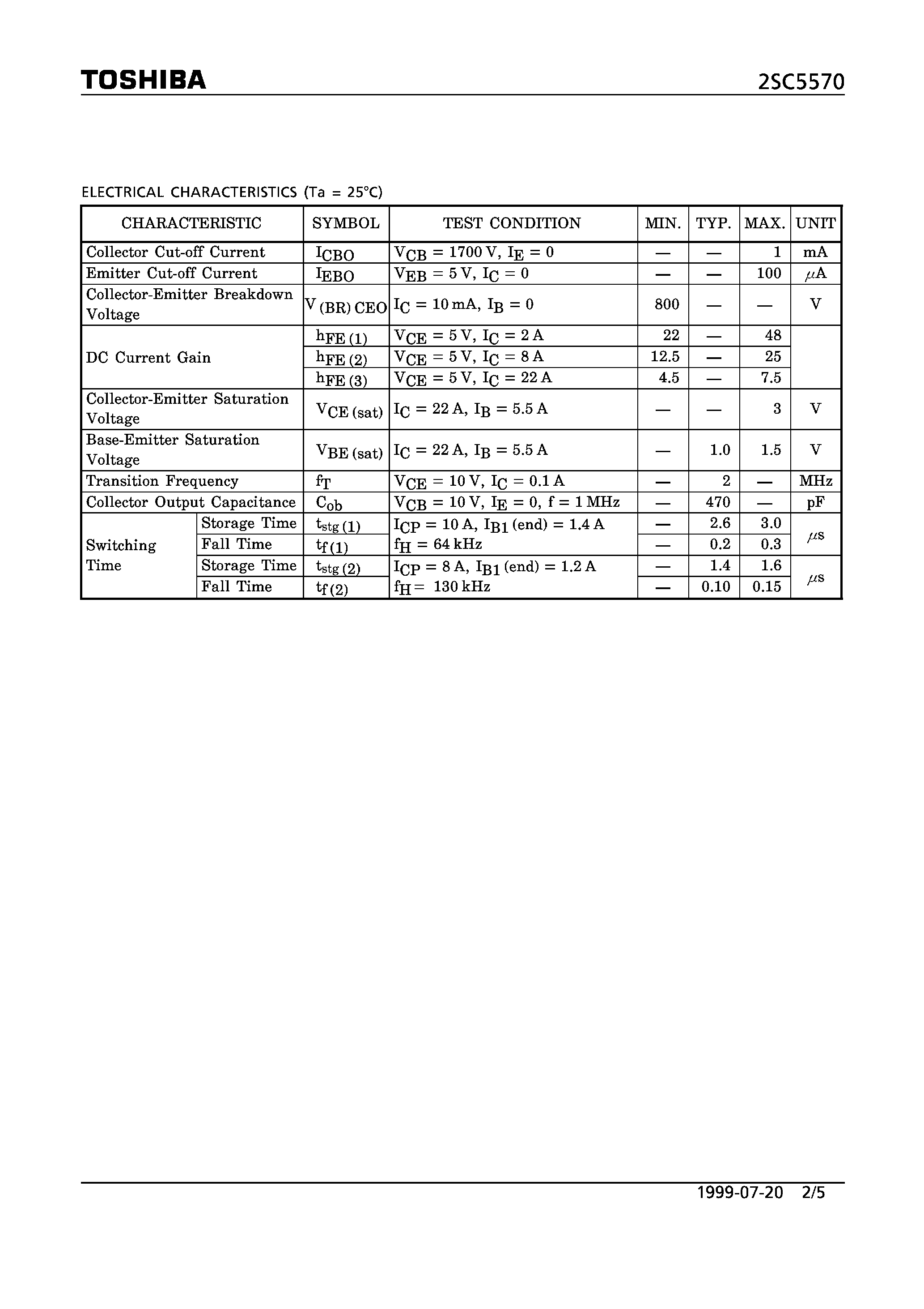 Datasheet 2SC5570 page 2 Datasheet 2SC5570 - NPN TRIPLE DIFFUSED MESA TYPE (HORIZONTAL DEFLECTION OUTPUT FOR SUPER HIGH RESOLUTION DISPLAY/ COLOR TV. HIGH SPEED SWITCHING APPLICATIONS) page 2