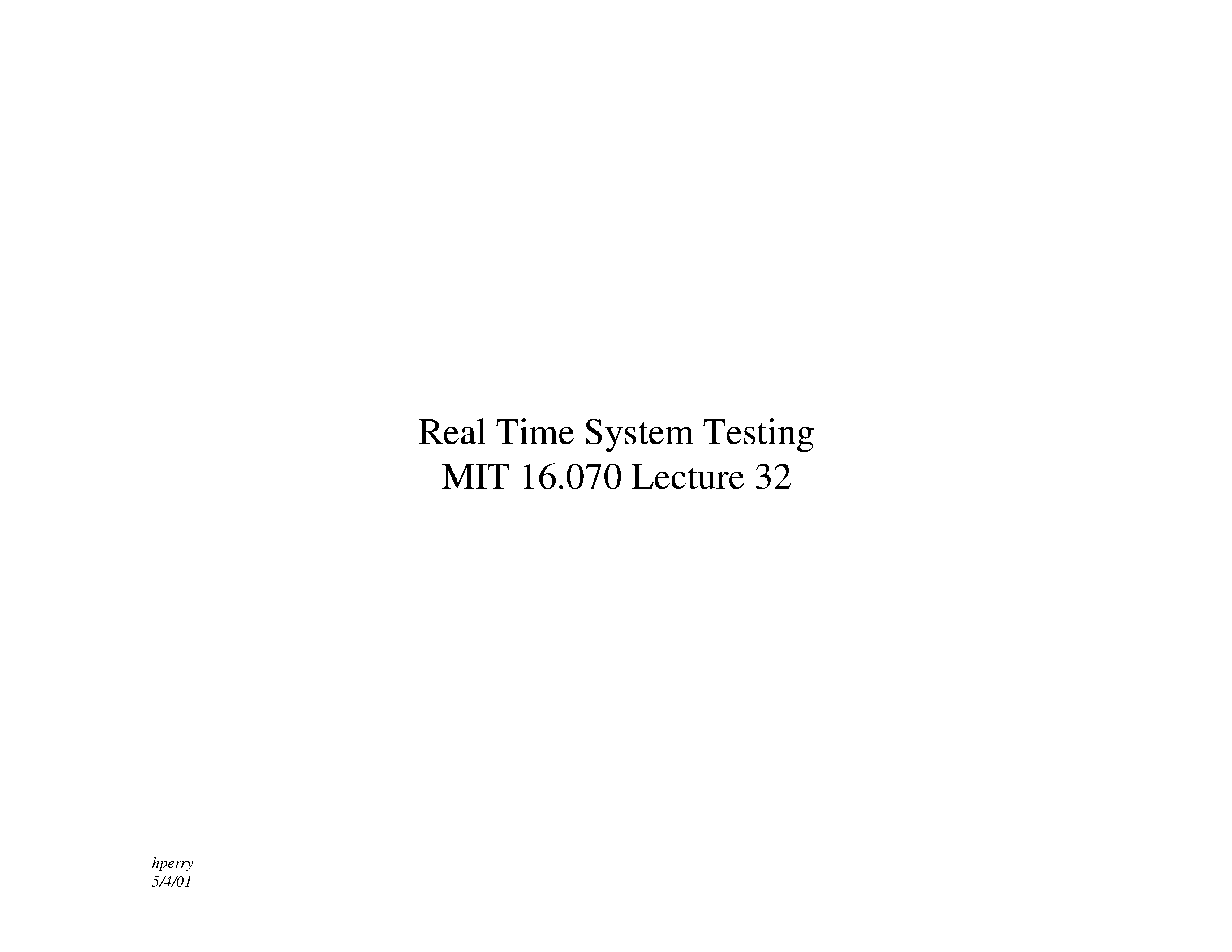 Datasheet TL32 - Real Time System Testing MIT 16.070 Lecture 32 page 1
