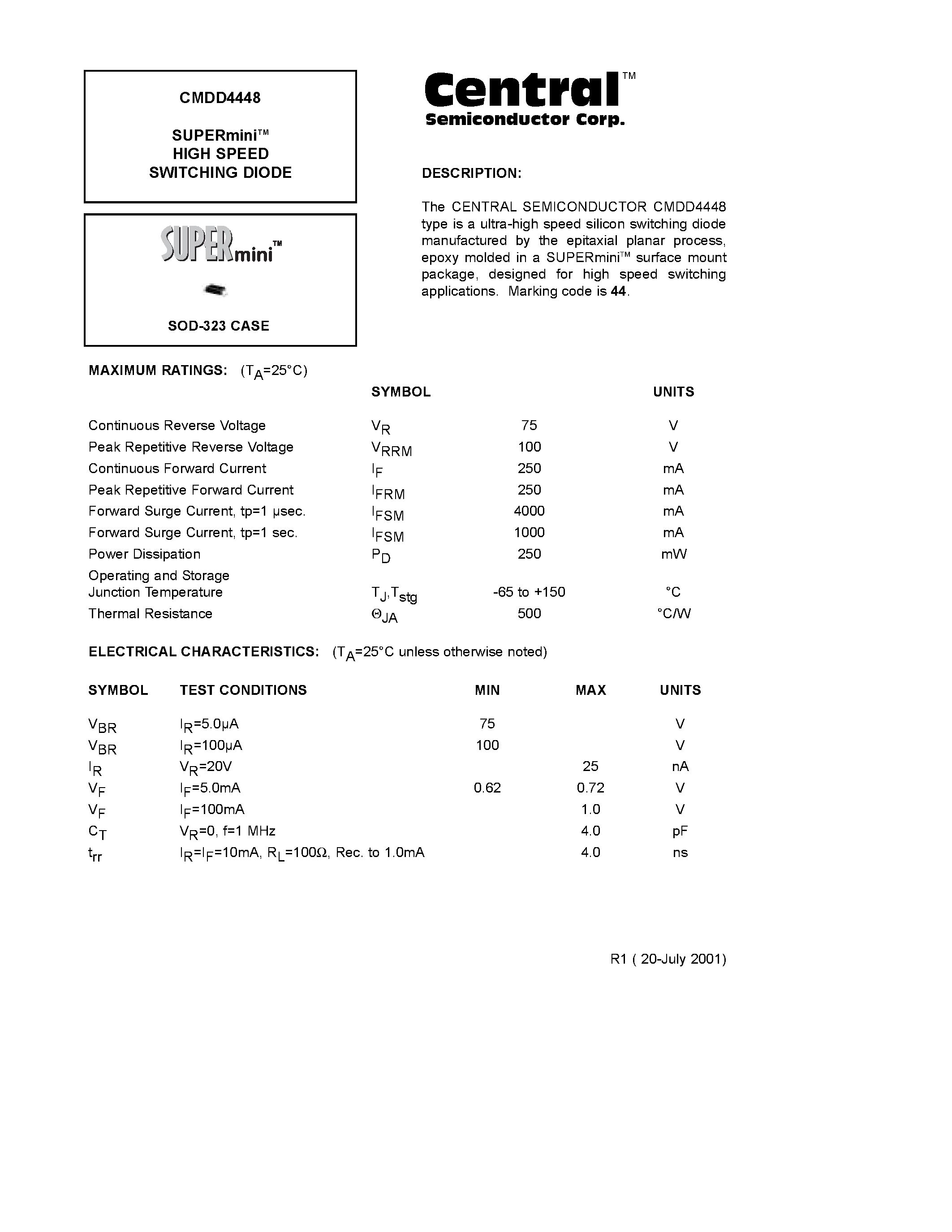 Даташит на микросхему CMDD4448 страница 1 Даташит CMDD4448 - SUPERminiTM HIGH SPEED SWITCHING DIODE страница 1