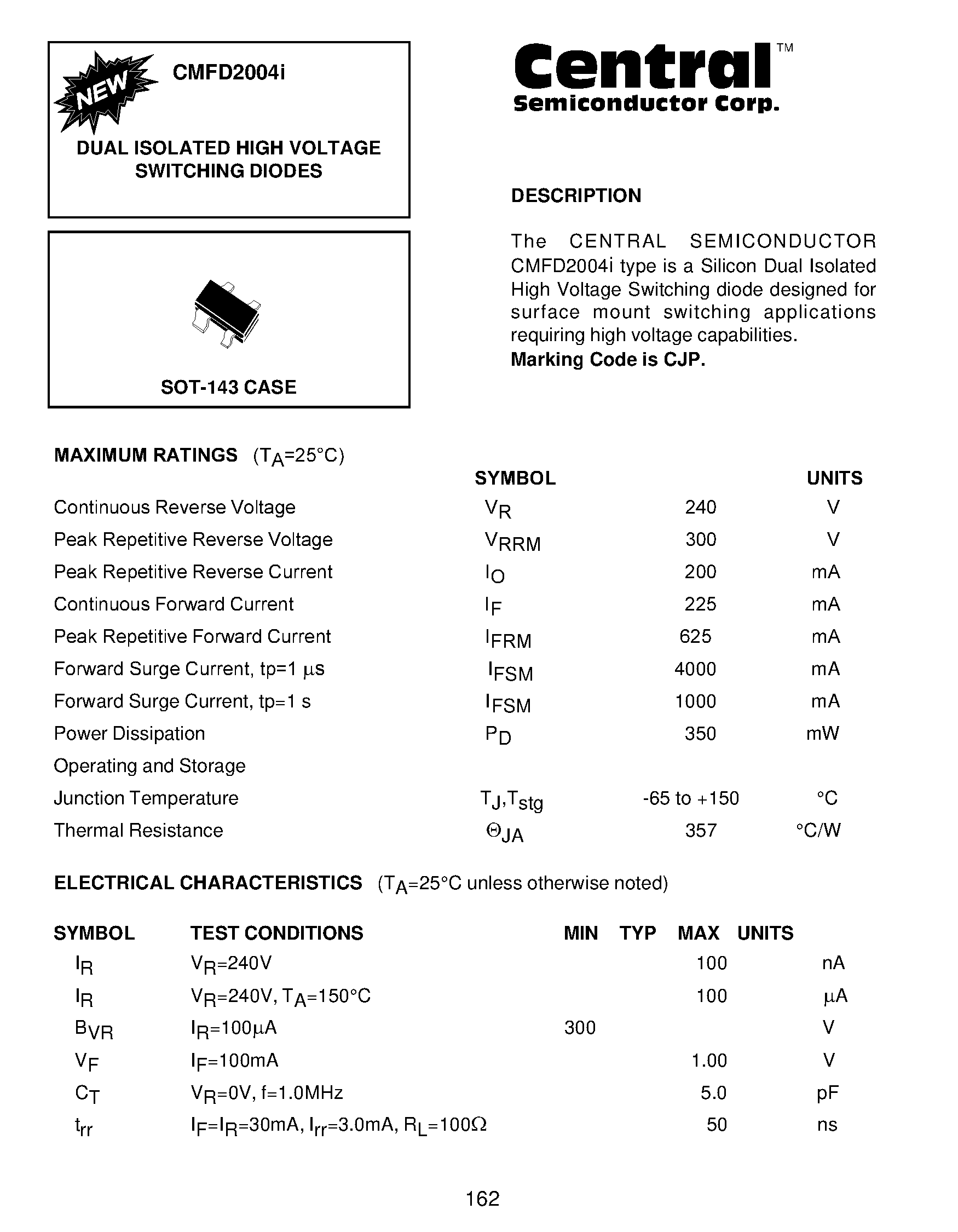 Даташит на микросхему CMFD2004I страница 1 Даташит CMFD2004I - DUAL ISOLATED HIGH VOLTAGE SWITCHING DIODES страница 1