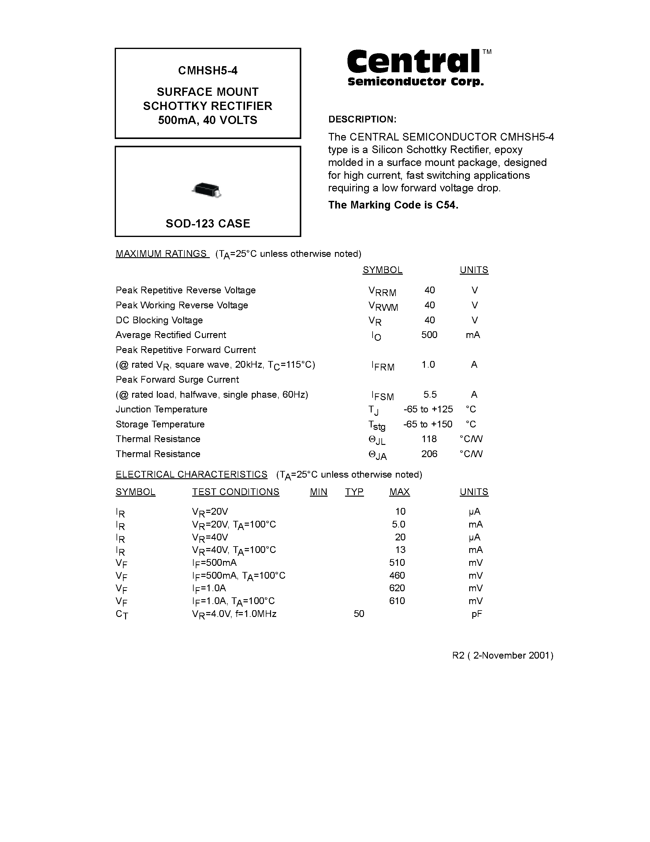 Datasheet CMHSH5-4 page 1 Datasheet CMHSH5-4 - SURFACE MOUNT SCHOTTKY RECTIFIER 500mA/ 40 VOLTS page 1