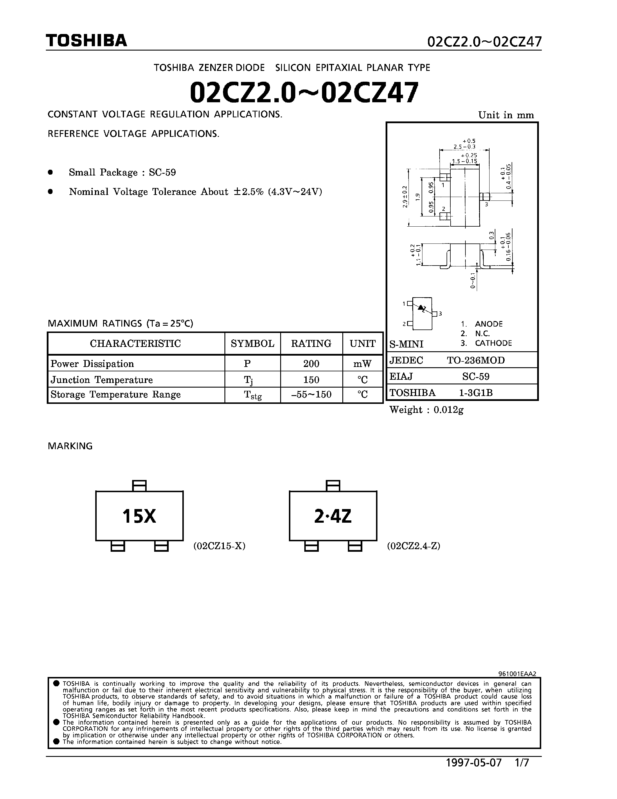 Datasheet 02CZ22X page 1 Datasheet 02CZ22X - DIODE (CONSTANT VOLTAGE REGULATION APPLICATIONS. REFERENCE VOLTAGE APPLICATIONS.) page 1