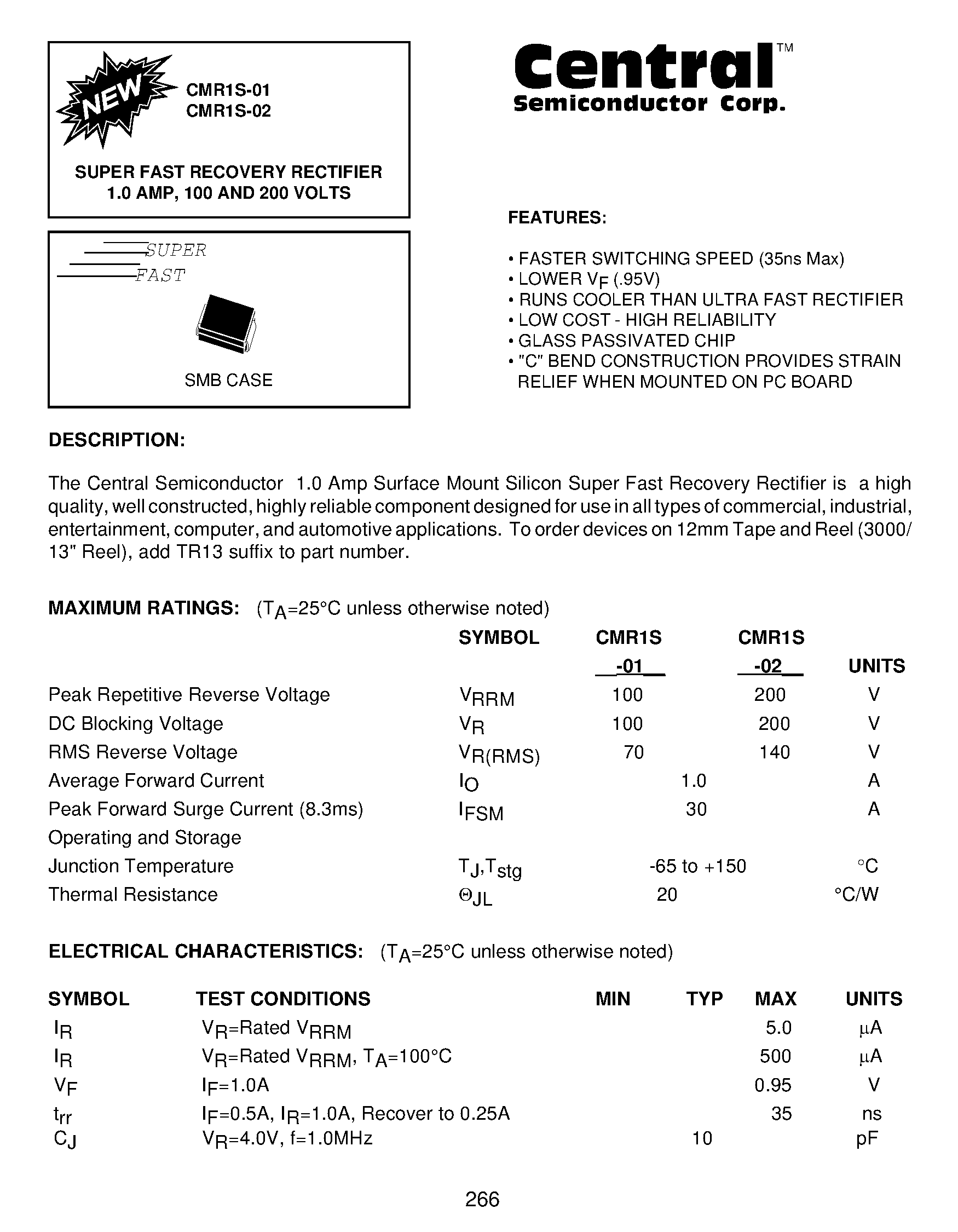 Datasheet CMR1S-01 page 1 Datasheet CMR1S-01 - SUPER FAST RECOVERY RECTIFIER 1.0 AMP/ 100 AND 200 VOLTS page 1