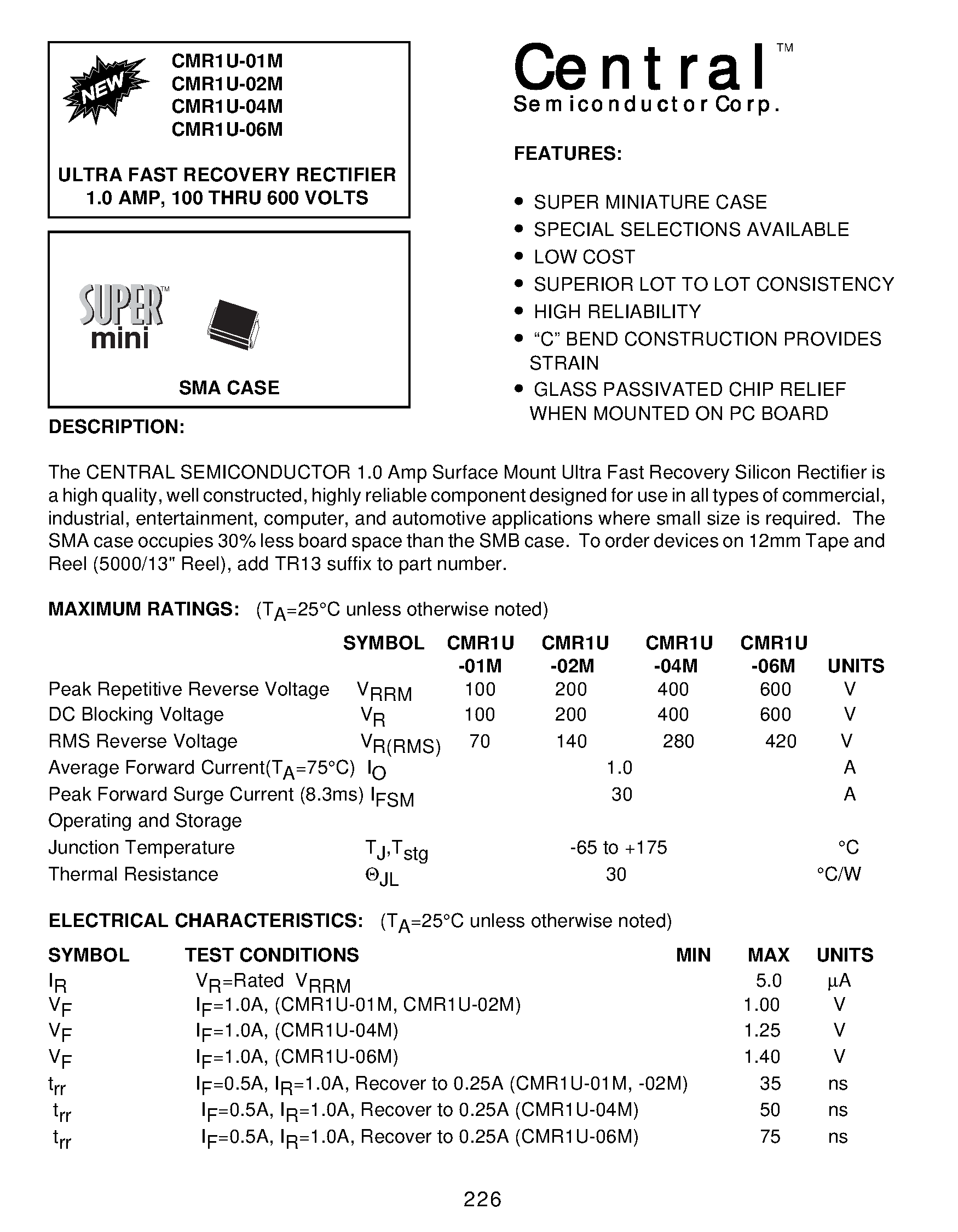 Datasheet CMR1U-01M page 1 Datasheet CMR1U-01M - SURFACE MOUNT ULTRA FAST RECOVERY RECTIFIER 1.0 AMP/ 100 THRU 1000 VOLTS page 1