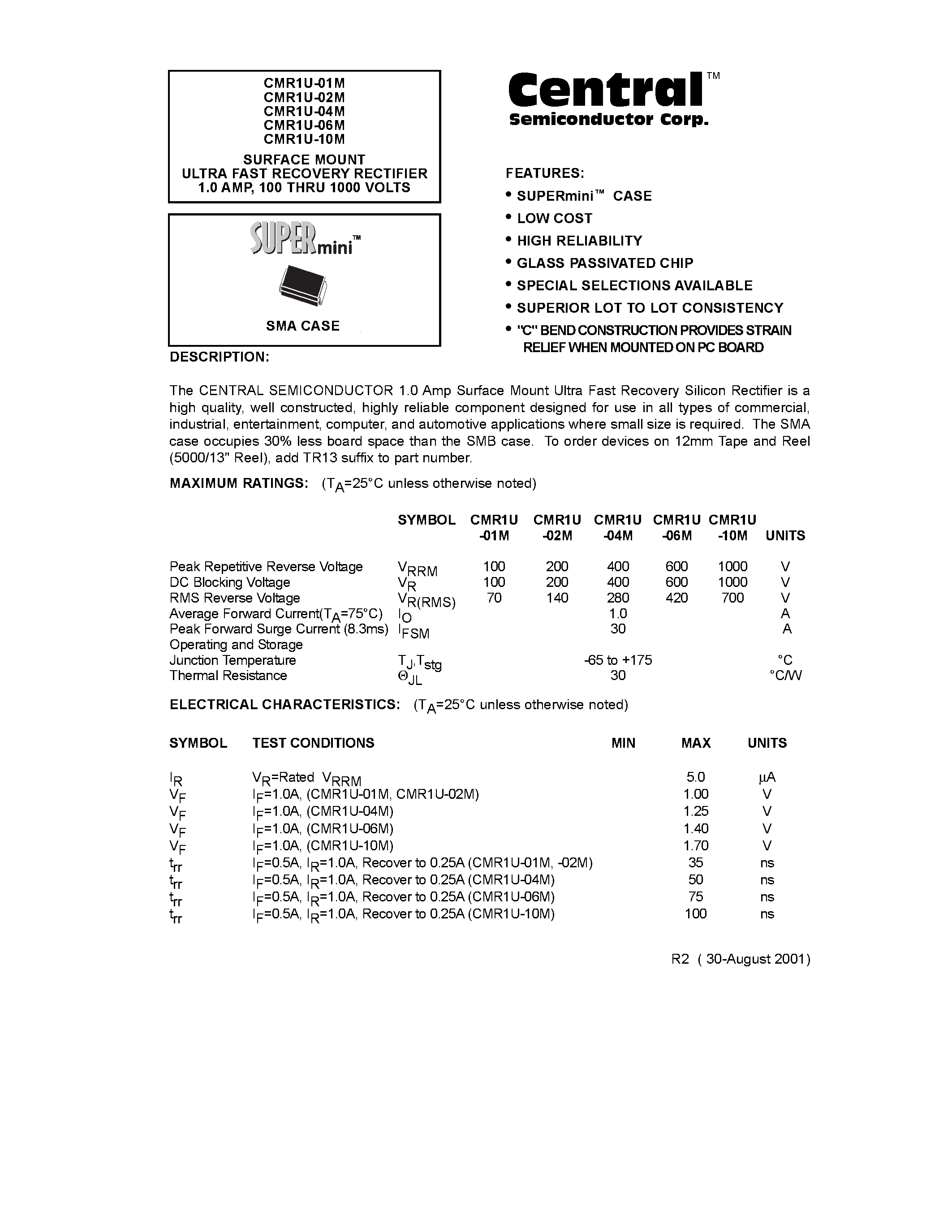 Datasheet CMR1U-10M page 1 Datasheet CMR1U-10M - SURFACE MOUNT ULTRA FAST RECOVERY RECTIFIER 1.0 AMP/ 100 THRU 1000 VOLTS page 1