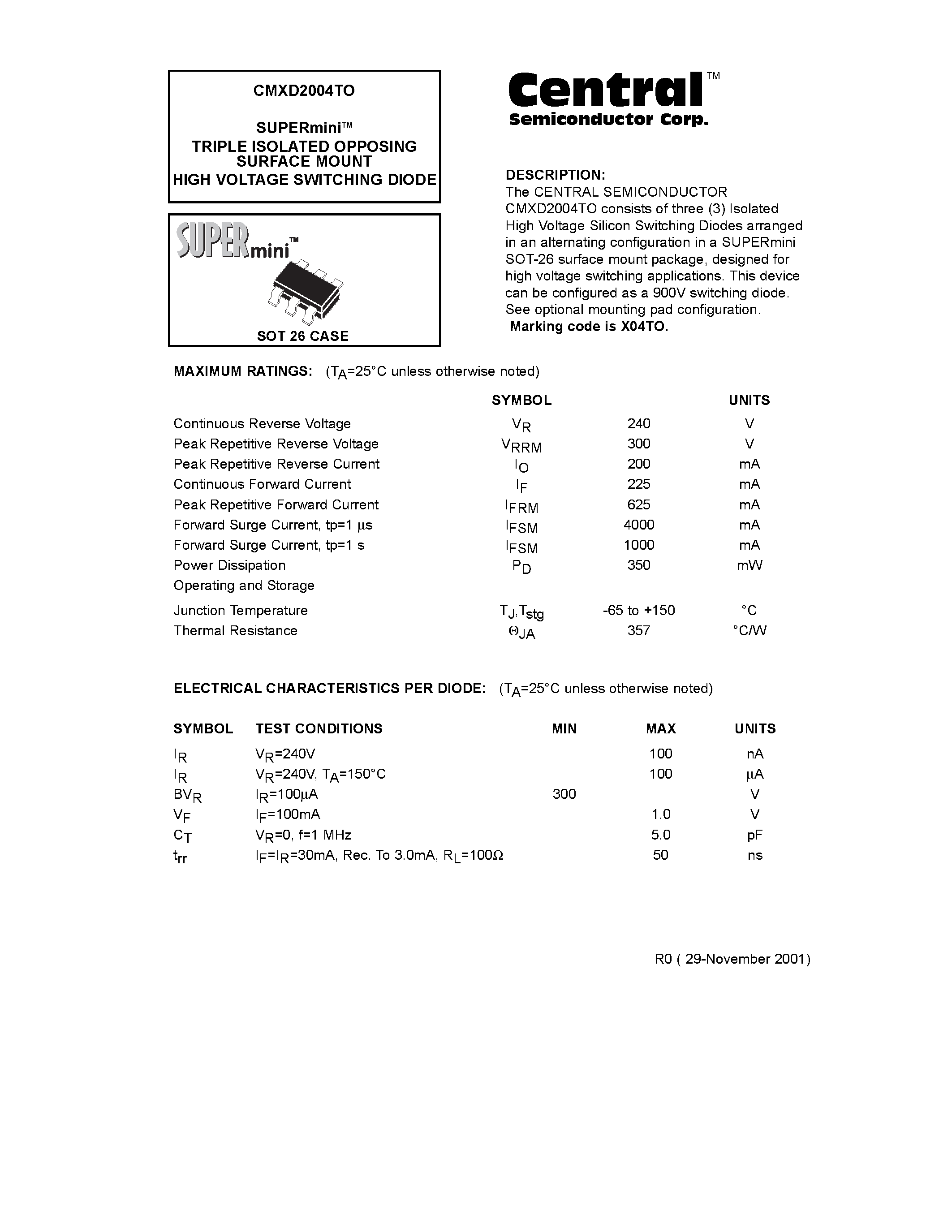 Даташит CMXD2004TO - SUPERminiTM TRIPLE ISOLATED OPPOSING SURFACE MOUNT HIGH VOLTAGE SWITCHING DIODE страница 1