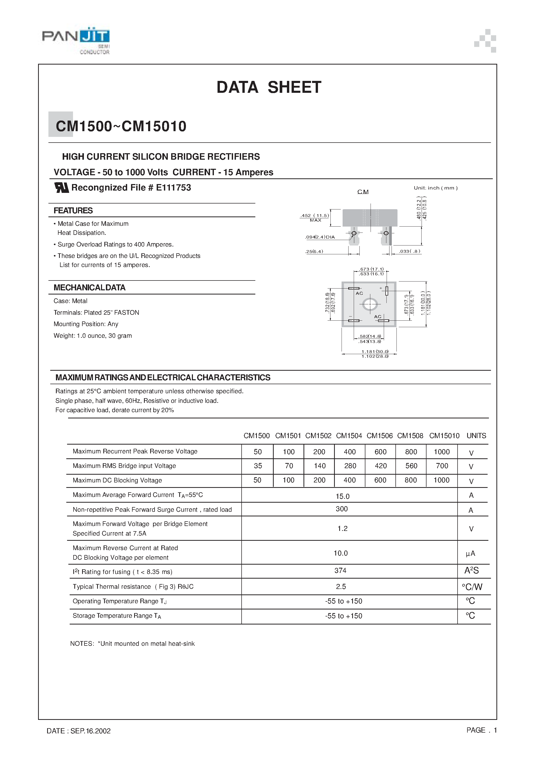 Datasheet CM15010 page 1 Datasheet CM15010 - HIGH CURRENT SILICON BRIDGE RECTIFIERS(VOLTAGE - 50 to 1000 Volts CURRENT - 15 Amperes) page 1