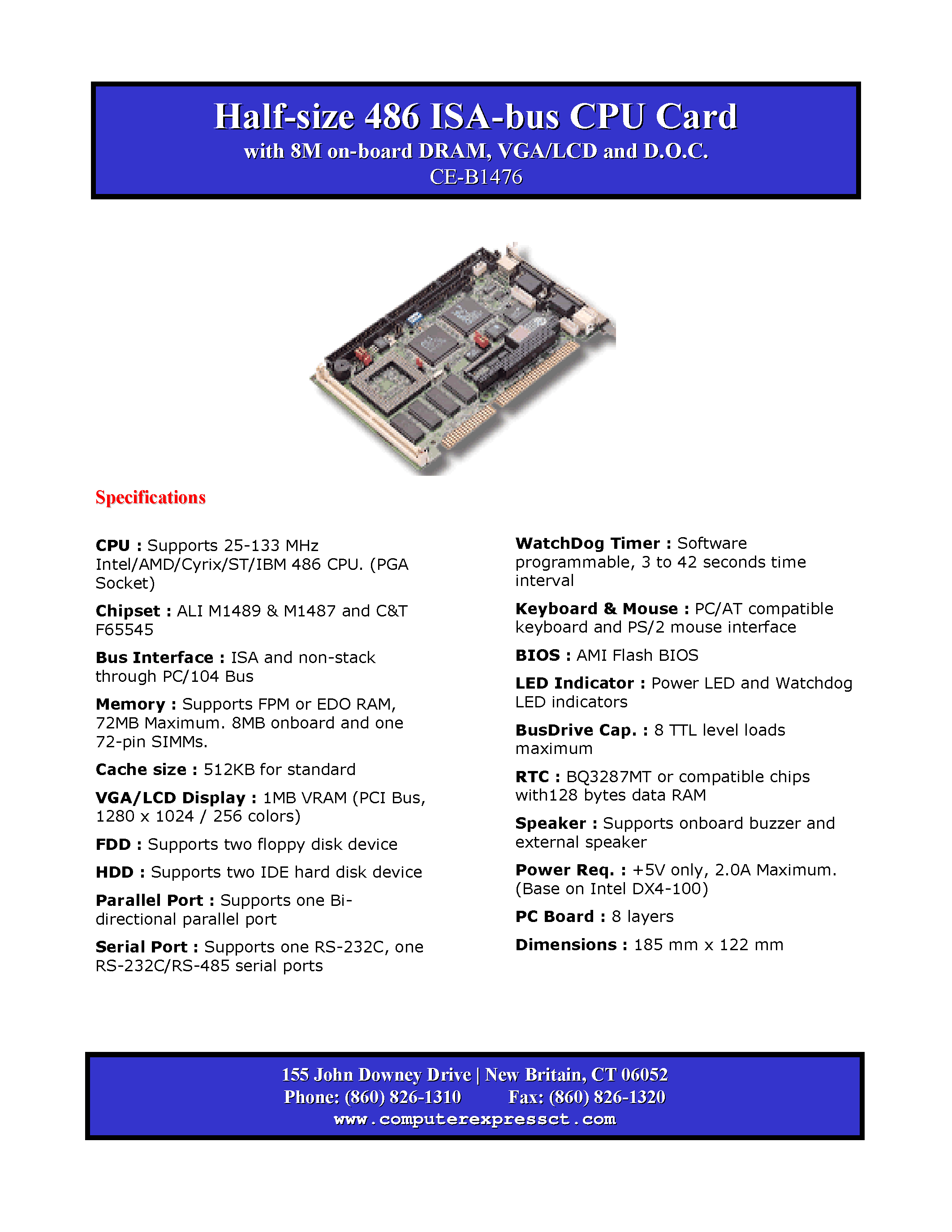 Даташит CE-B1476 - Half Half-size 486 ISA size 486 ISA-bus CPU Card bus CPU Card with 8M on with 8M on-board DRAM/ VGA/LCD and D.O.C. board DRAM/ VGA/LCD and D.O.C. страница 1