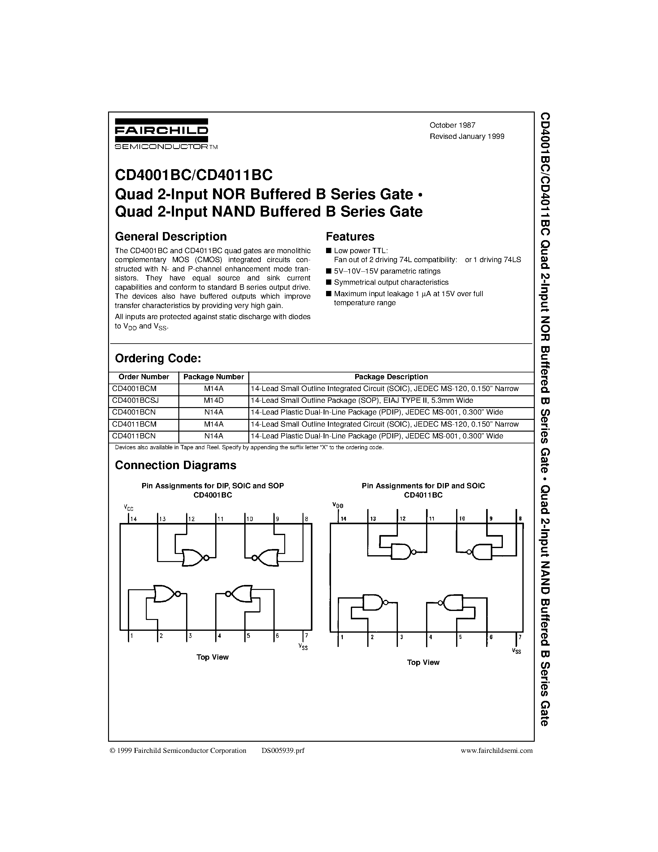 Даташит на микросхему CD4001 страница 1 Даташит CD4001 - Quad 2-Input NOR Buffered B Series Gate . Quad 2-Input NAND Buffered B Series Gate страница 1
