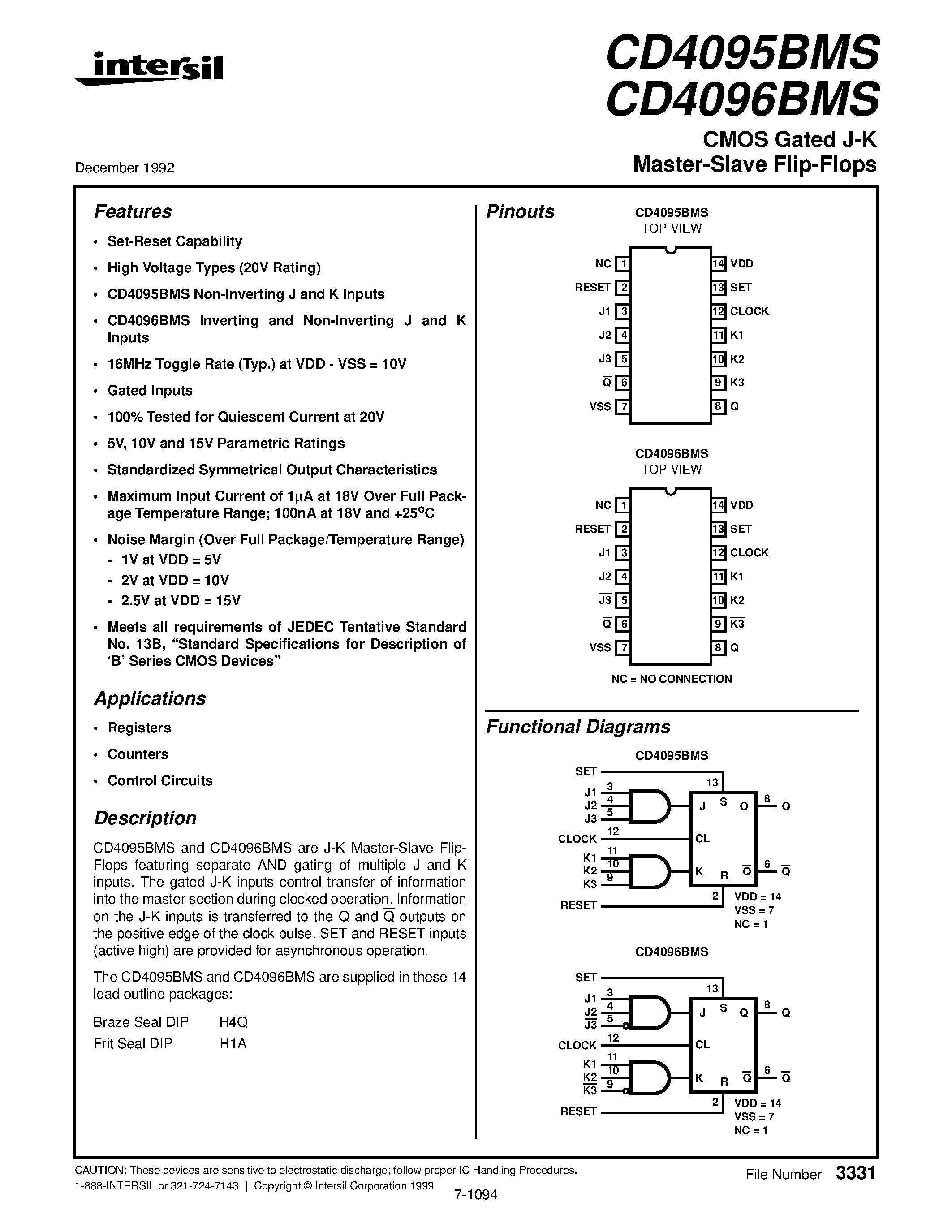 Datasheet CD4095BMS page 1 Datasheet CD4095BMS - CMOS Gated J-K Master-Slave Flip-Flops page 1
