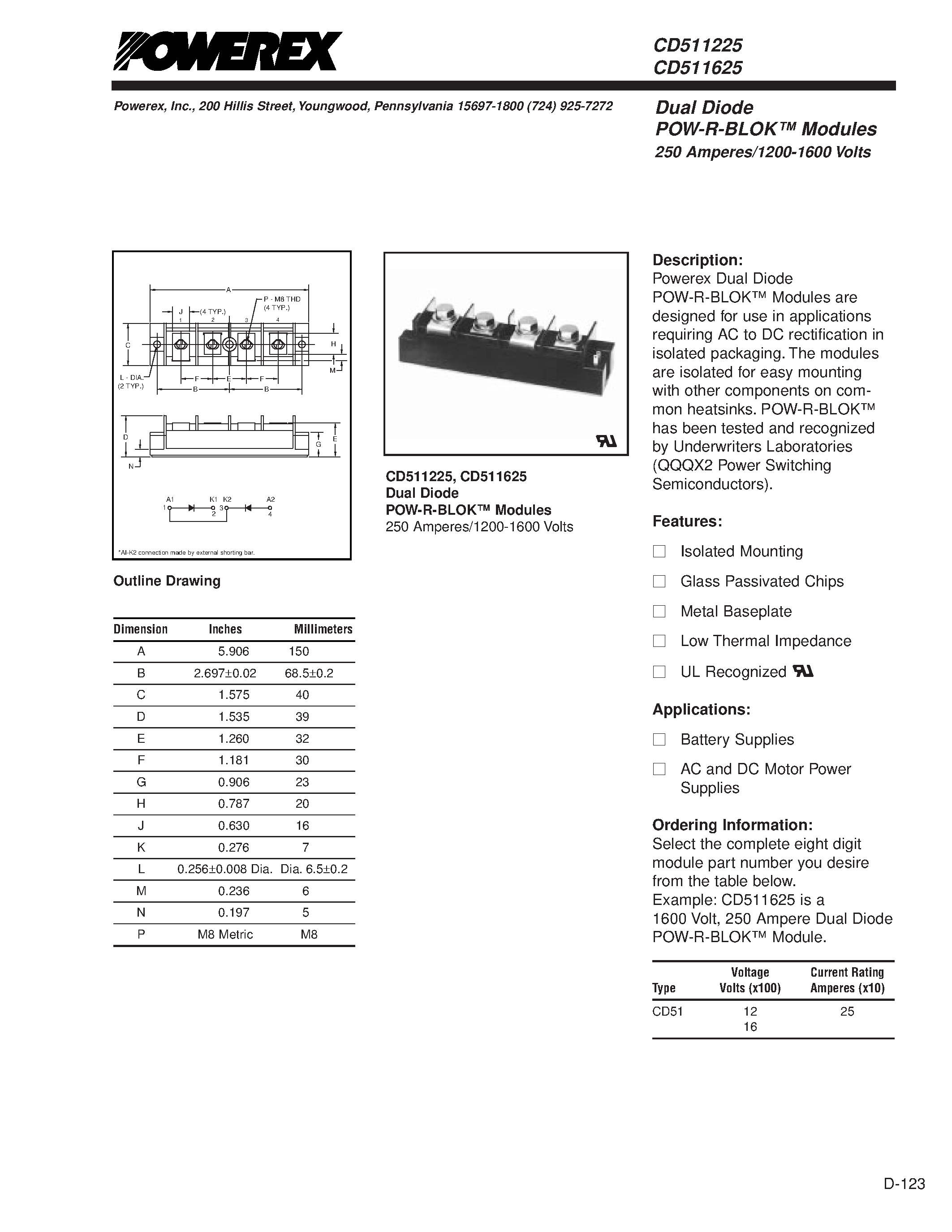 Datasheet CD511625 page 1 Datasheet CD511625 - Dual Diode POW-R-BLOK Modules 250 Amperes/1200-1600 Volts page 1