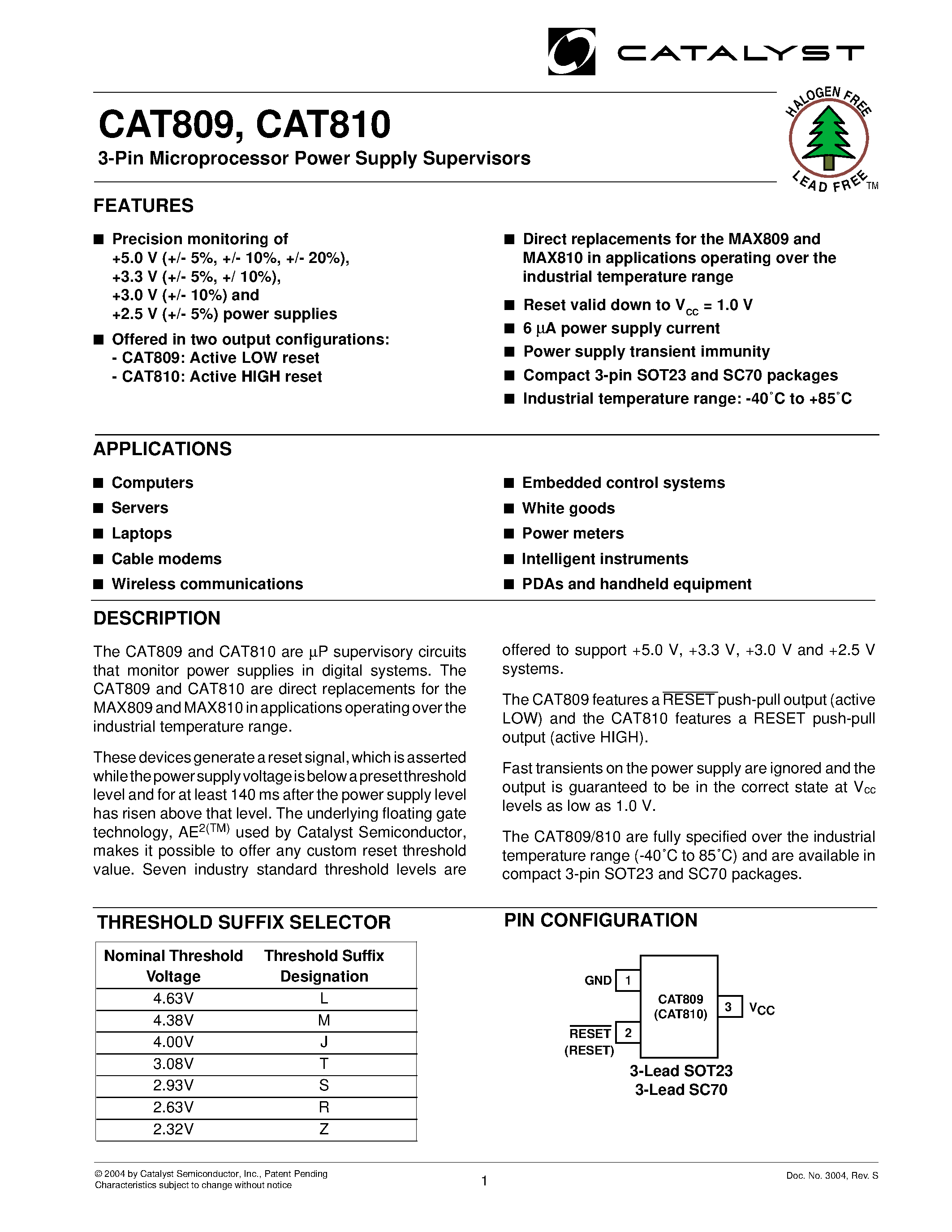 Datasheet CAT809JEXR-T10 page 1 Datasheet CAT809JEXR-T10 - 3-Pin Microprocessor Power Supply Supervisors page 1