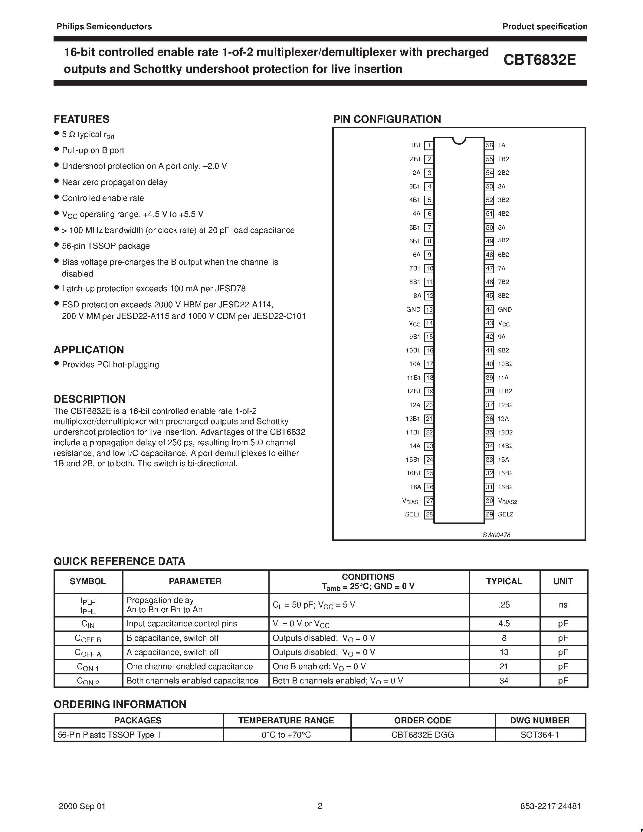 Даташит на микросхему CBT6832EDGG страница 2 Даташит CBT6832EDGG - 16-bit controlled enable rate 1-of-2 multiplexer/demultiplexer with precharged outputs and Schottky undershoot protection for live insertion страница 2