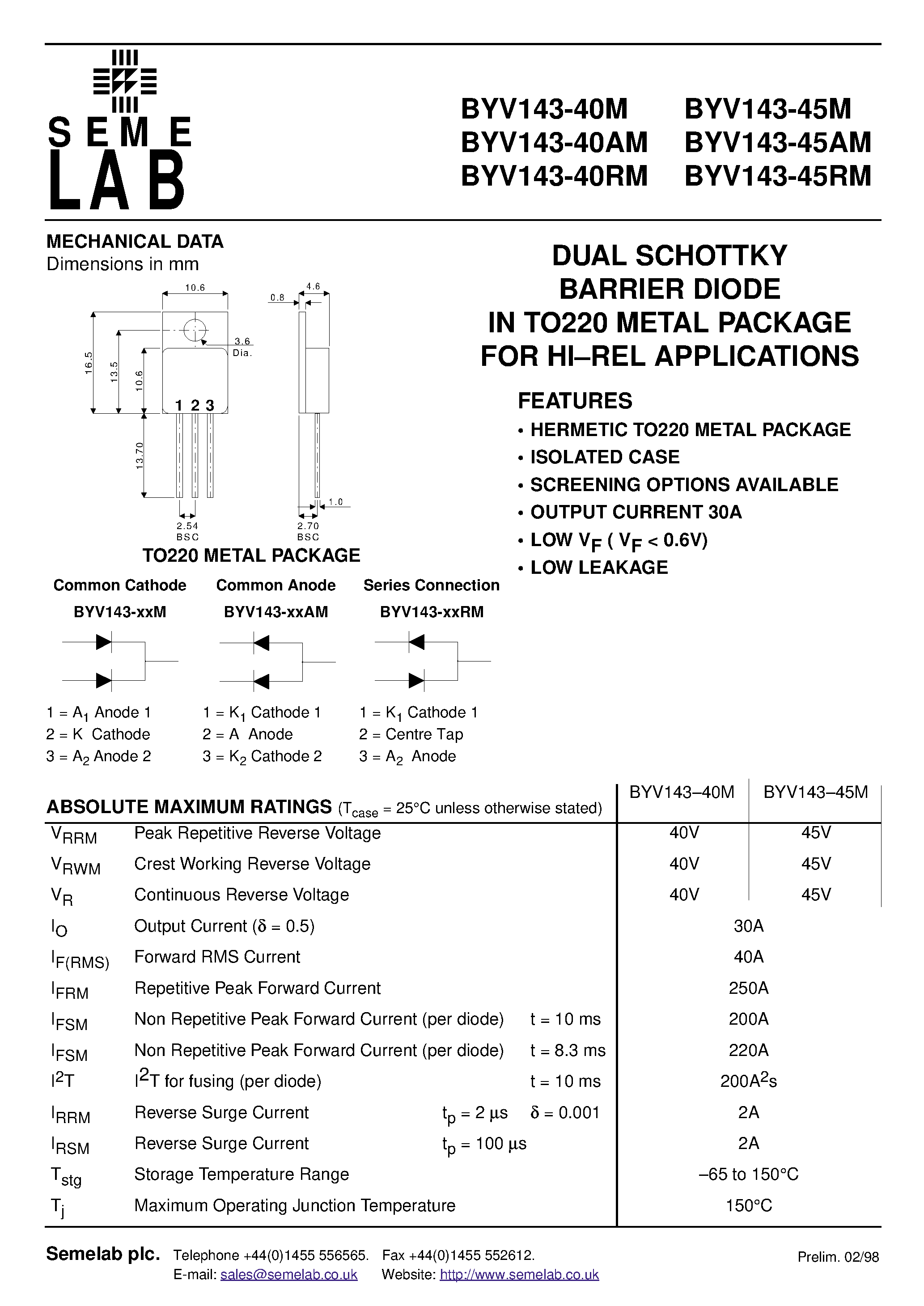 Datasheet BYV143-45MA page 1 Datasheet BYV143-45MA - DUAL SCHOTTKY BARRIER DIODE IN TO220 METAL PACKAGE FOR HI.REL APPLICATIONS page 1
