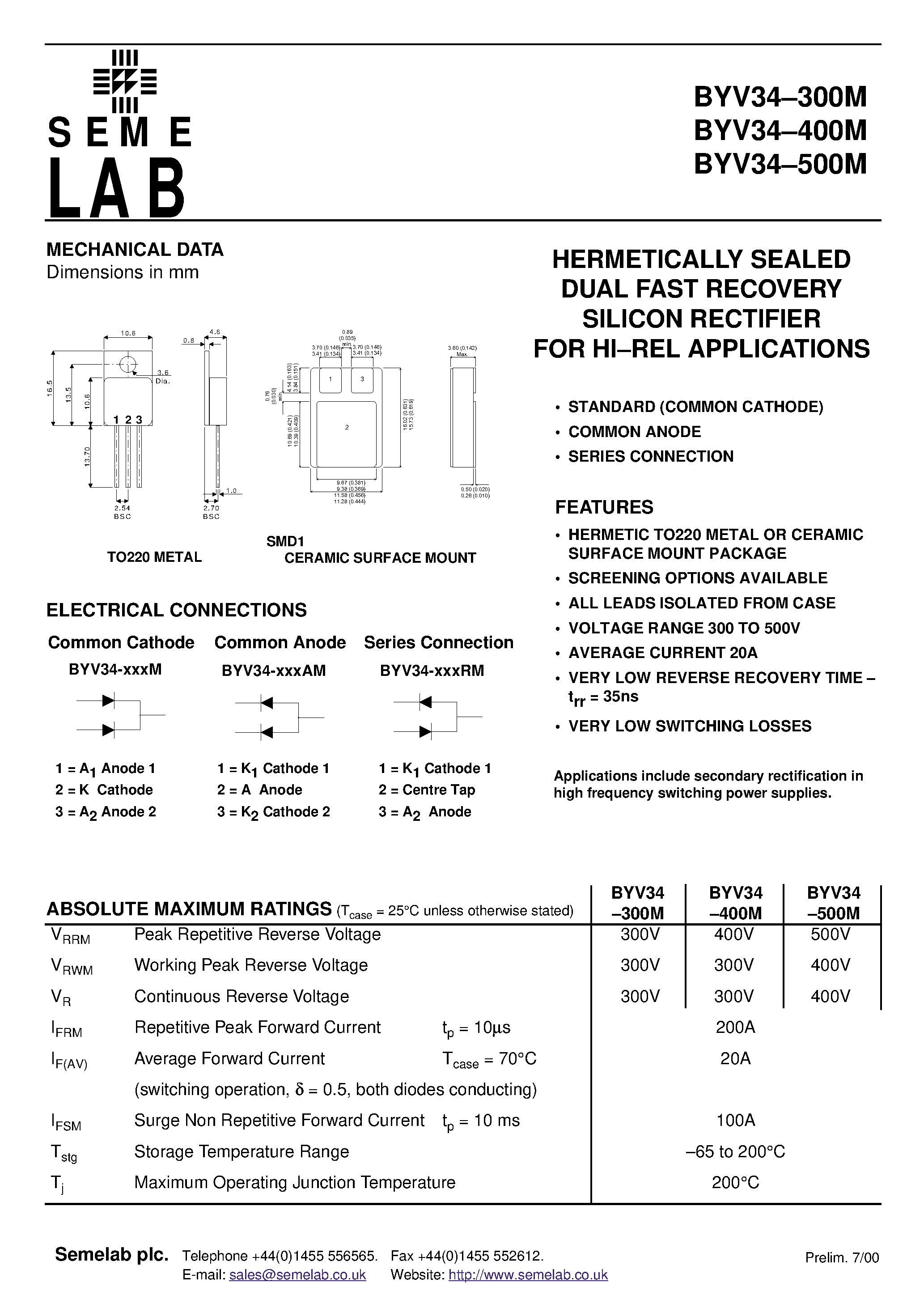Datasheet BYV34300M page 1 Datasheet BYV34300M - HERMETICALLY SEALED DUAL FAST RECOVERY SILICON RECTIFIER FOR HI.REL APPLICATIONS page 1