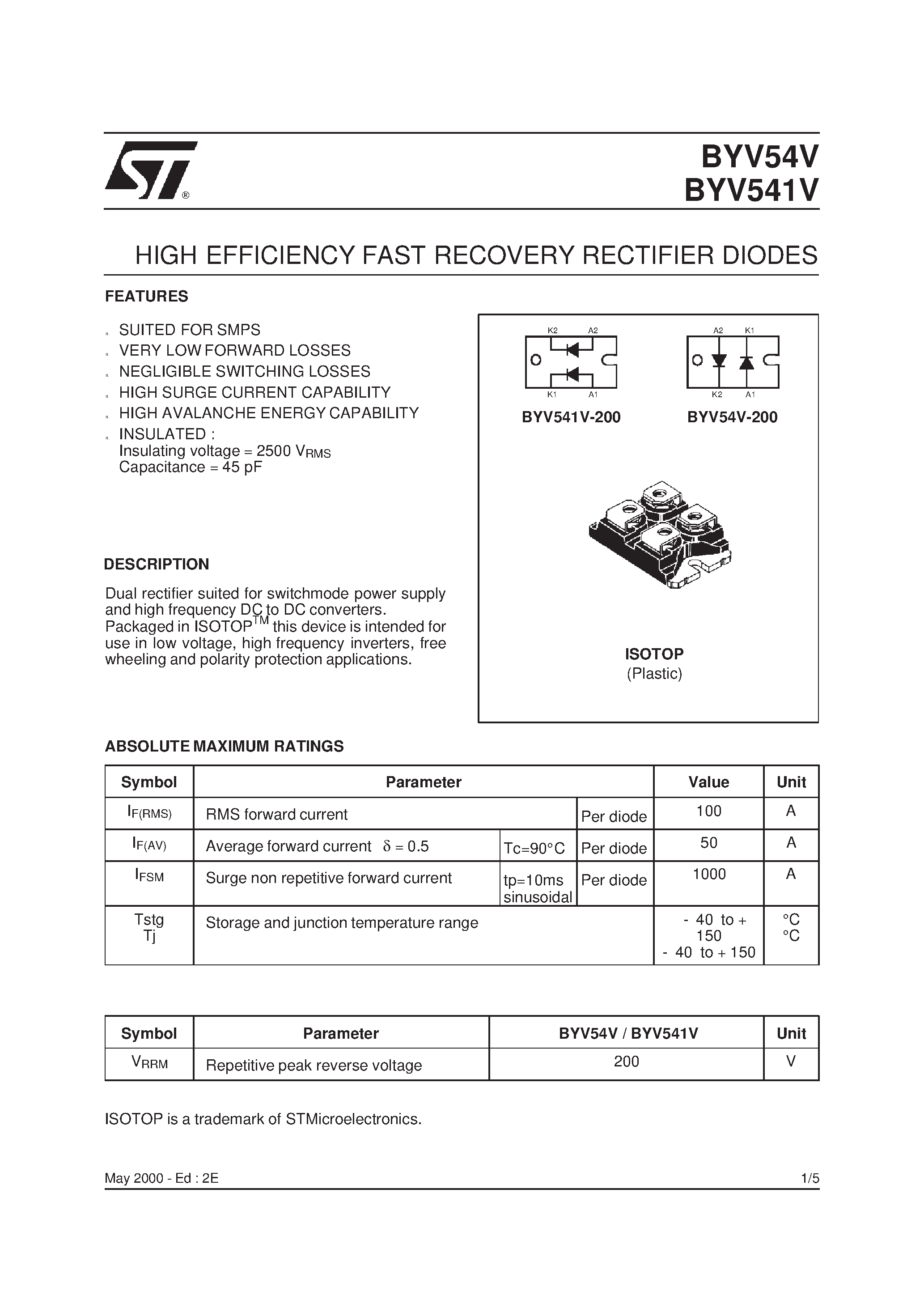 Datasheet BYV541V-200 page 1 Datasheet BYV541V-200 - HIGH EFFICIENCY FAST RECOVERY RECTIFIER DIODES page 1