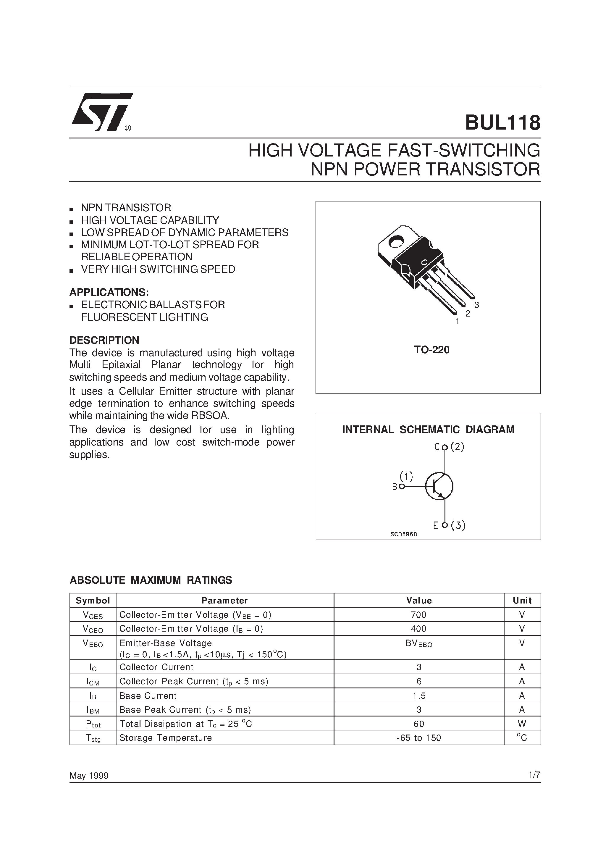 Datasheet BUL118 page 1 Datasheet BUL118 - HIGH VOLTAGE FAST-SWITCHING NPN POWER TRANSISTOR page 1