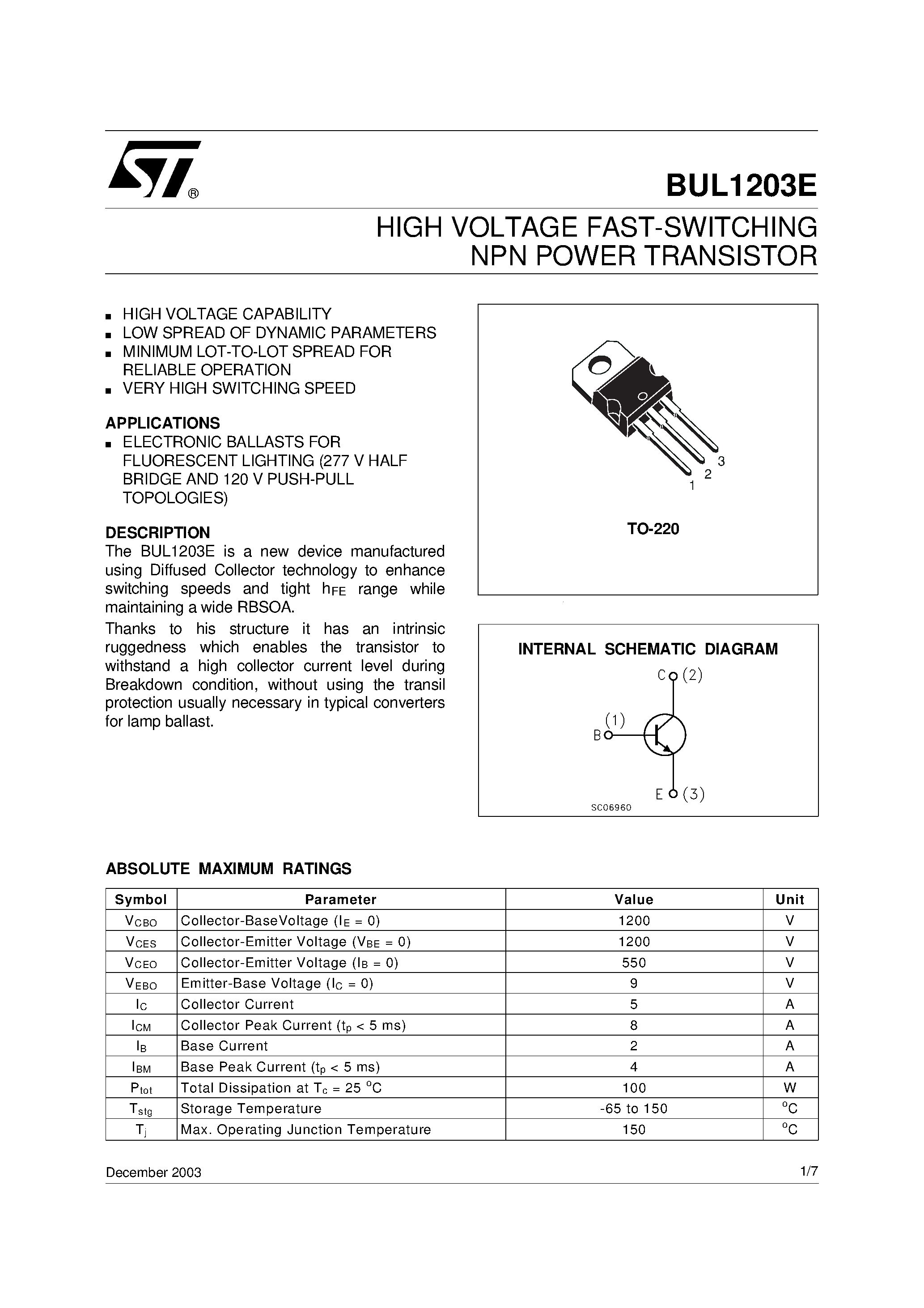 Datasheet BUL1203E page 1 Datasheet BUL1203E - HIGH VOLTAGE FAST-SWITCHING NPN POWER TRANSISTOR page 1