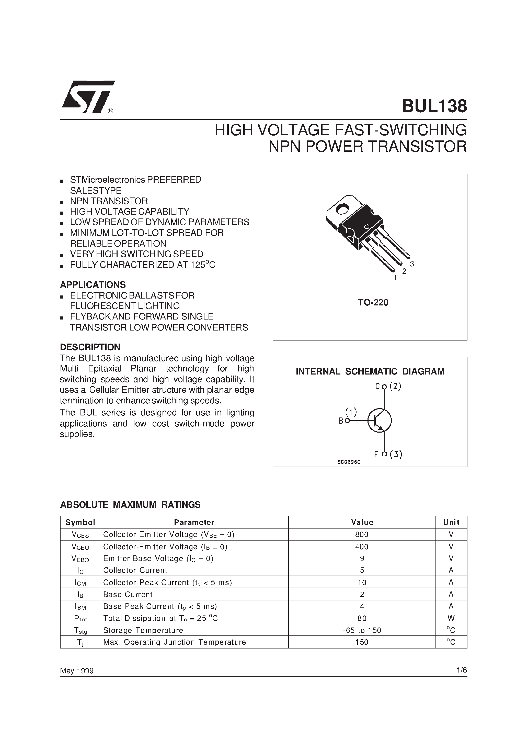 Datasheet BUL138 page 1 Datasheet BUL138 - HIGH VOLTAGE FAST-SWITCHING NPN POWER TRANSISTOR page 1