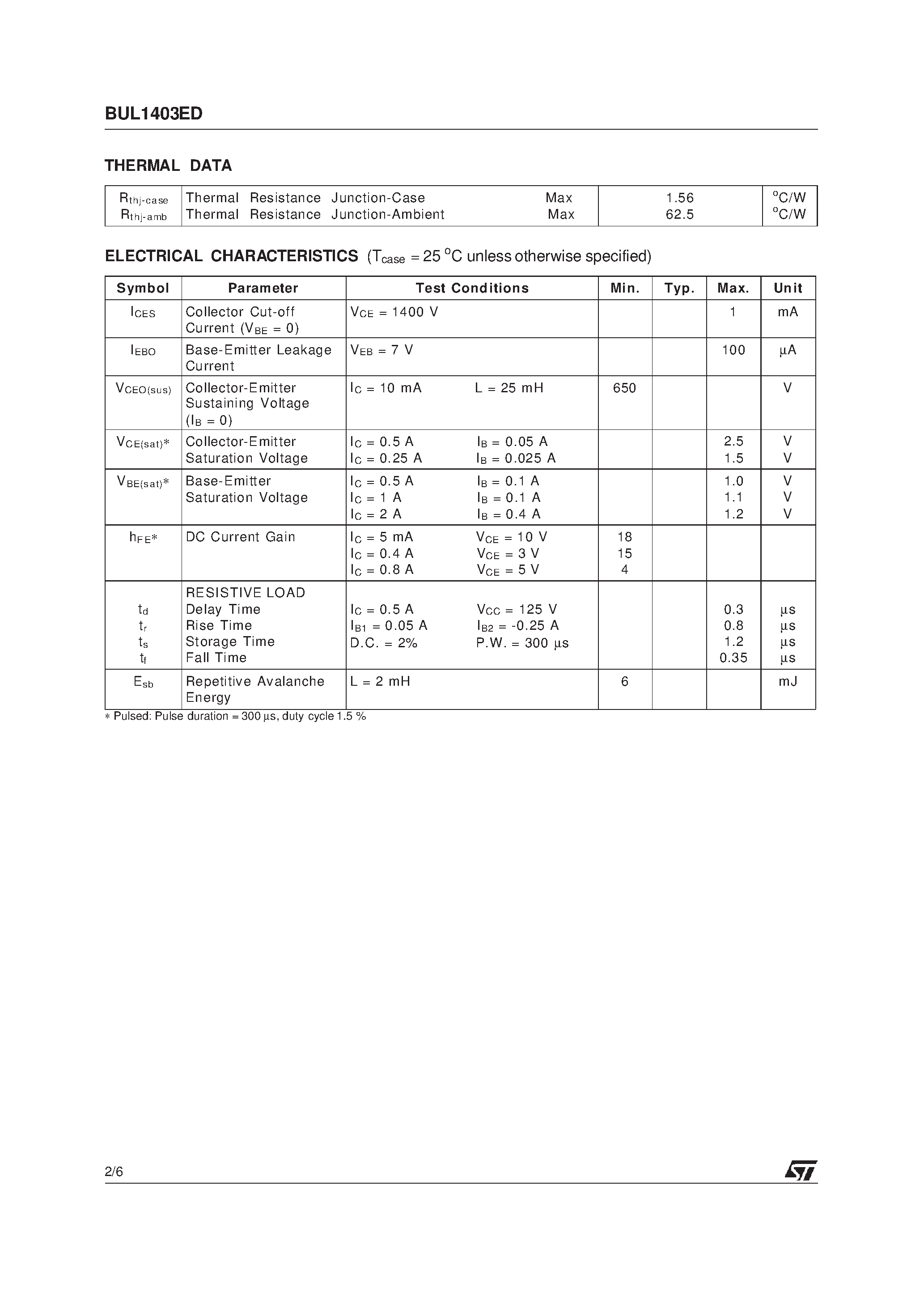 Datasheet BUL1403ED page 2 Datasheet BUL1403ED - HIGH VOLTAGE FAST-SWITCHING NPN POWER TRANSISTOR page 2