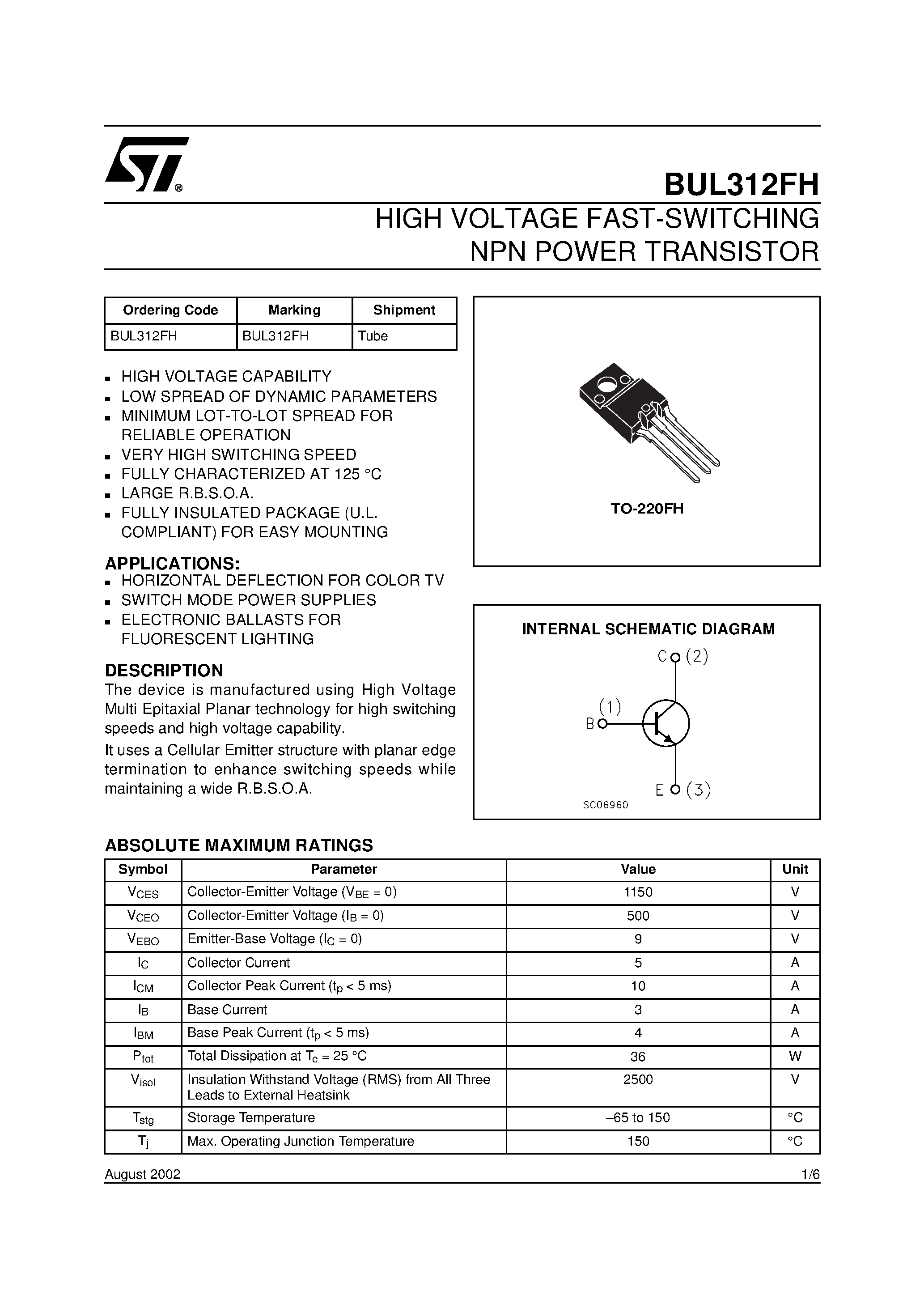 Даташит на микросхему BUL312FH страница 1 Даташит BUL312FH - HIGH VOLTAGE FAST-SWITCHING NPN POWER TRANSISTOR страница 1