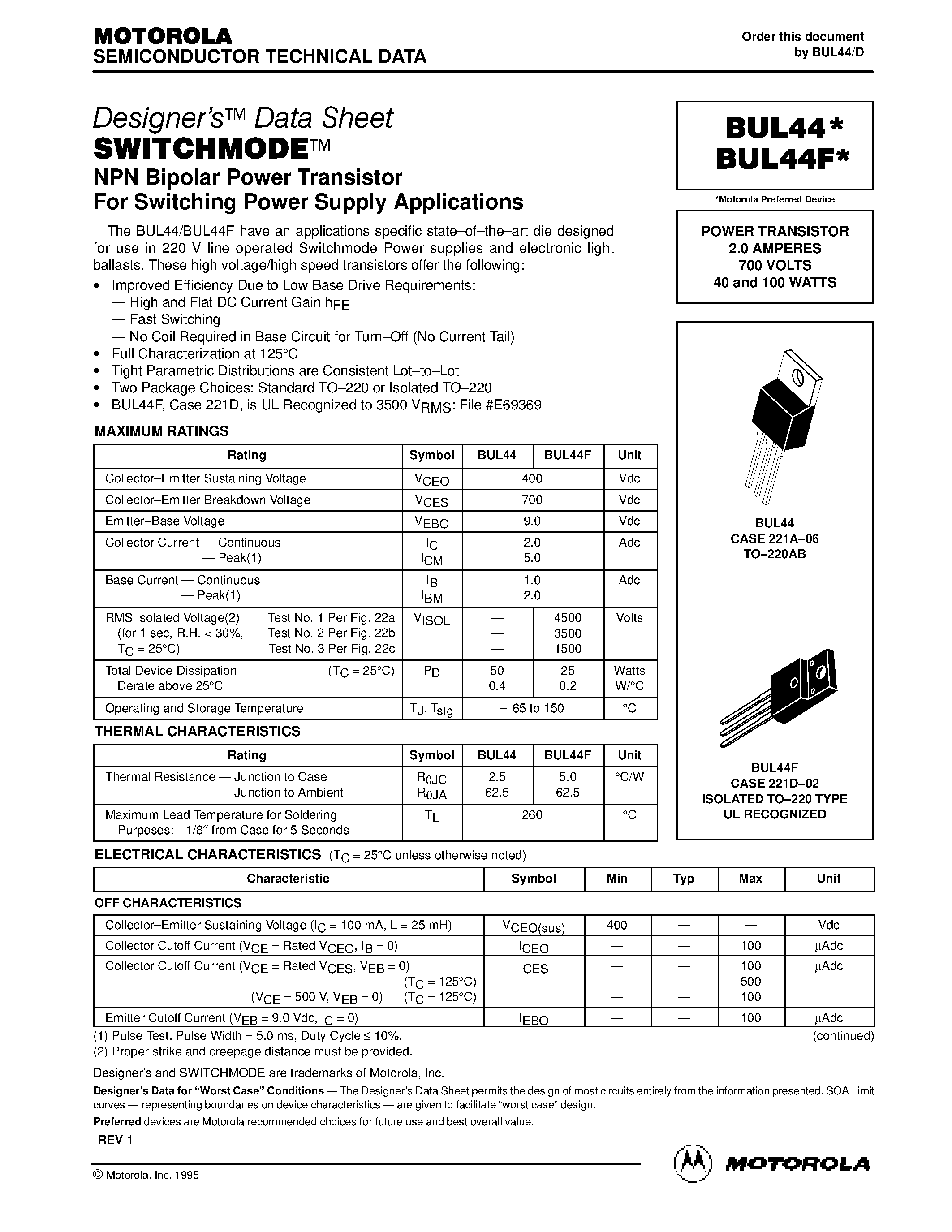 Datasheet BUL44 page 1 Datasheet BUL44 - POWER TRANSISTOR 2.0 AMPERES 700 VOLTS 40 and 100 WATTS page 1