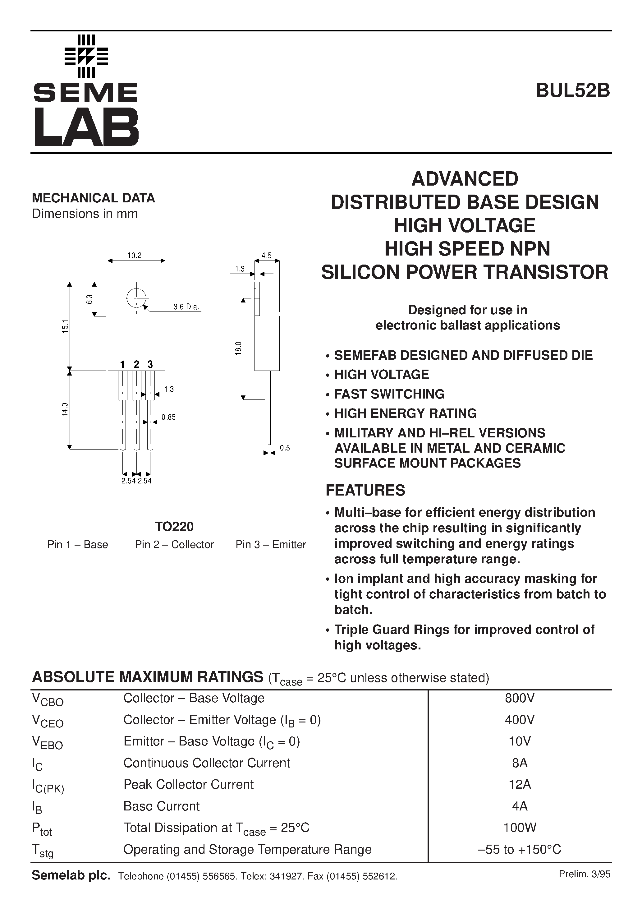Datasheet BUL52B page 1 Datasheet BUL52B - ADVANCED DISTRIBUTED BASE DESIGN HIGH VOLTAGE HIGH SPEED NPN SILICON POWER TRANSISTOR page 1