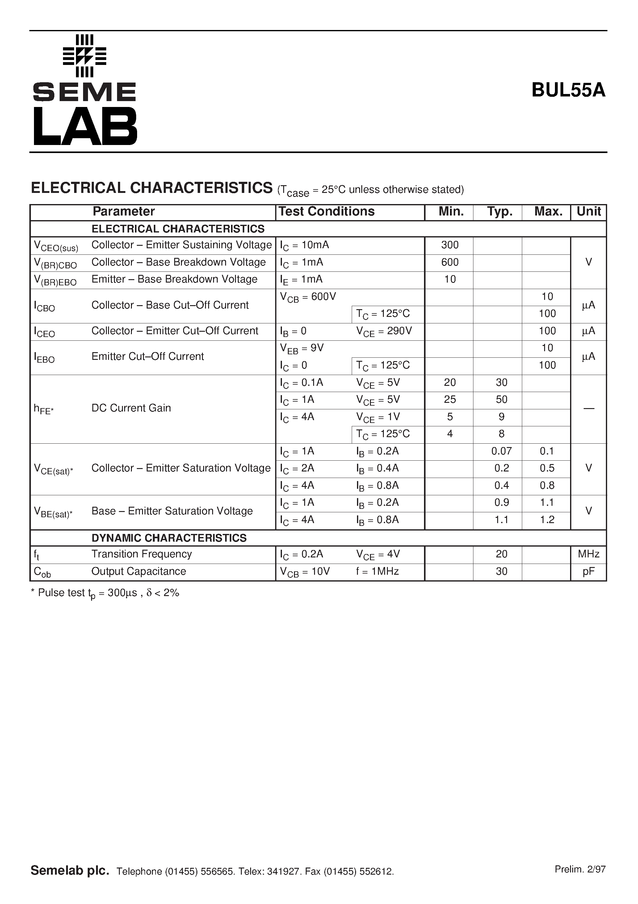 Datasheet BUL55A page 2 Datasheet BUL55A - ADVANCED DISTRIBUTED BASE DESIGN HIGH VOLTAGE HIGH SPEED NPN SILICON POWER TRANSISTOR page 2