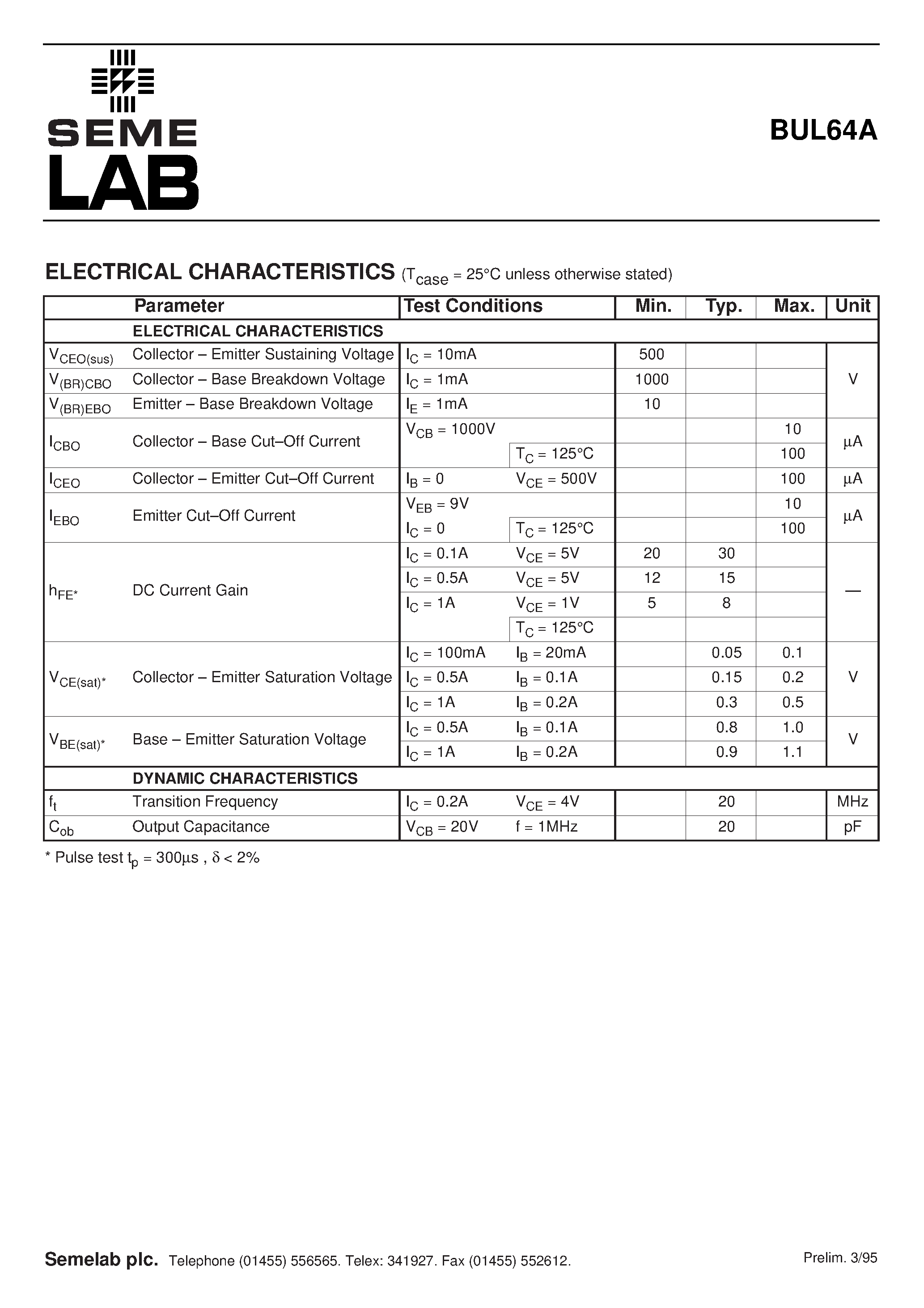 Datasheet BUL64A page 2 Datasheet BUL64A - ADVANCED DISTRIBUTED BASE DESIGN HIGH VOLTAGE HIGH SPEED NPN SILICON POWER TRANSISTOR page 2