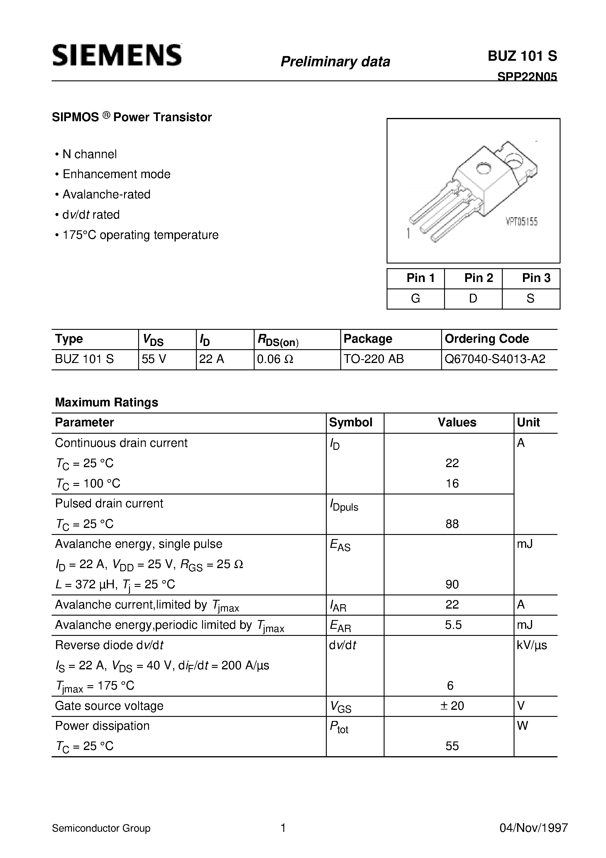 Datasheet BUZ101S page 1 Datasheet BUZ101S - SIPMOS Power Transistor (N channel Enhancement mode Avalanche-rated d v/d t rated) page 1