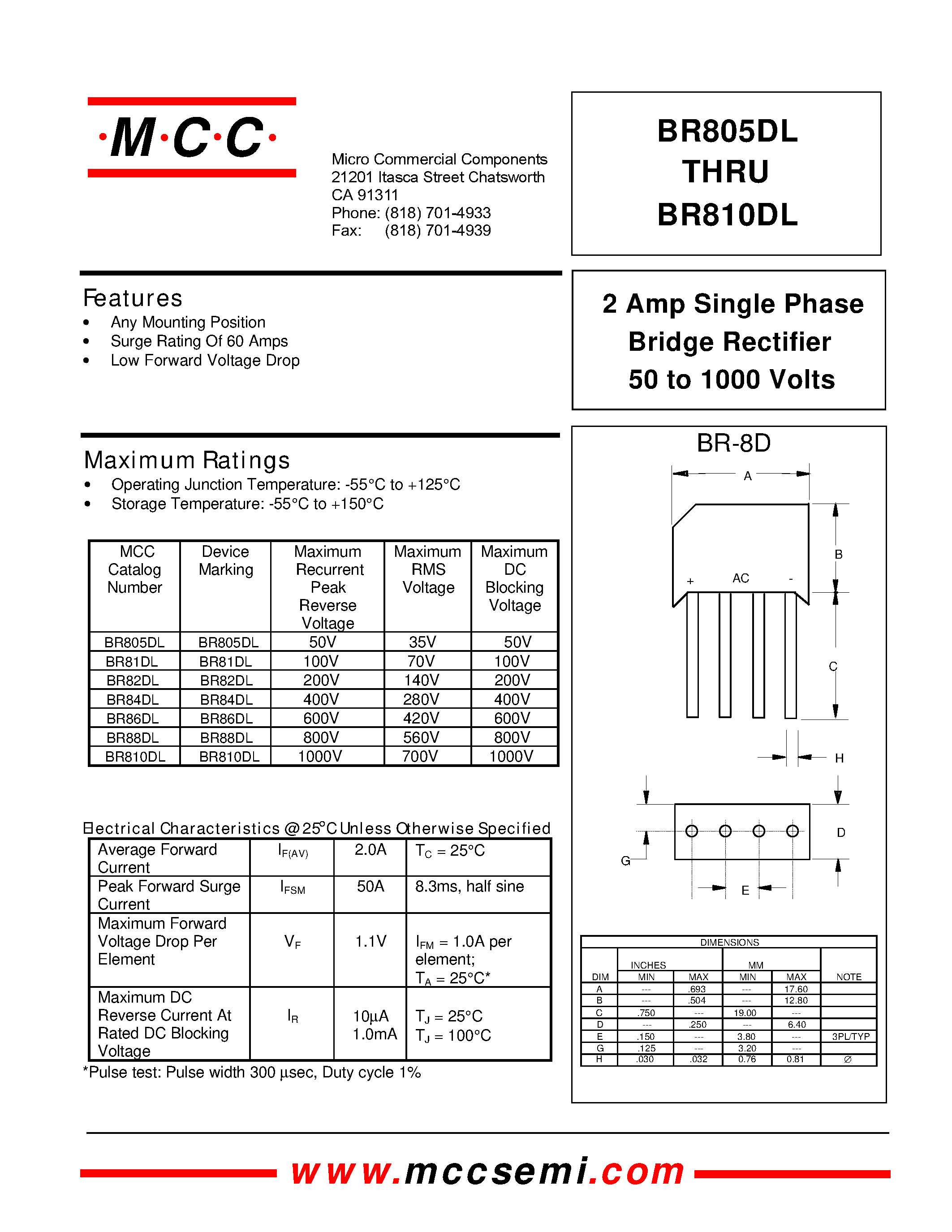 Datasheet BR810DL page 1 Datasheet BR810DL - 2 Amp Single Phase Bridge Rectifier 50 to 1000 Volts page 1