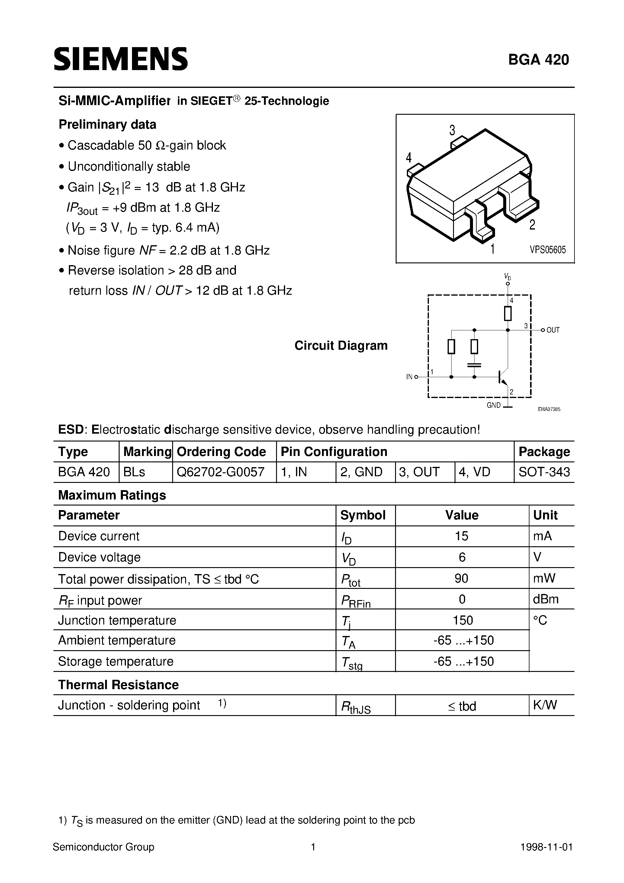 Datasheet BGA420 page 1 Datasheet BGA420 - Si-MMIC-Amplifierin SIEGET 25-Technologie (Cascadable 50 -gain block Unconditionally stable) page 1