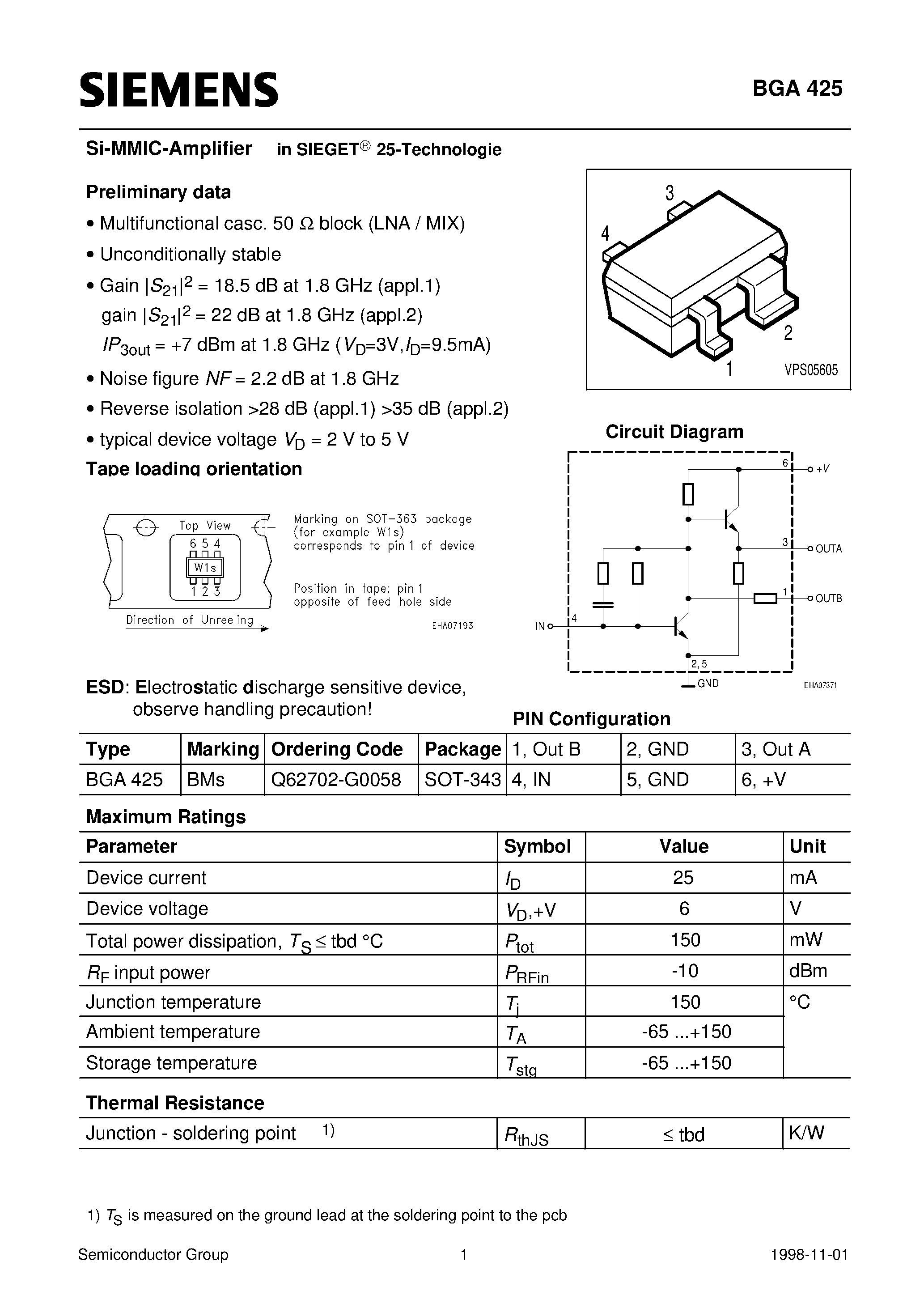 Datasheet BGA425 page 1 Datasheet BGA425 - Si-MMIC-Amplifier in SIEGET 25-Technologie (Multifunctional casc. 50 block LNA / MIX Unconditionally stable) page 1