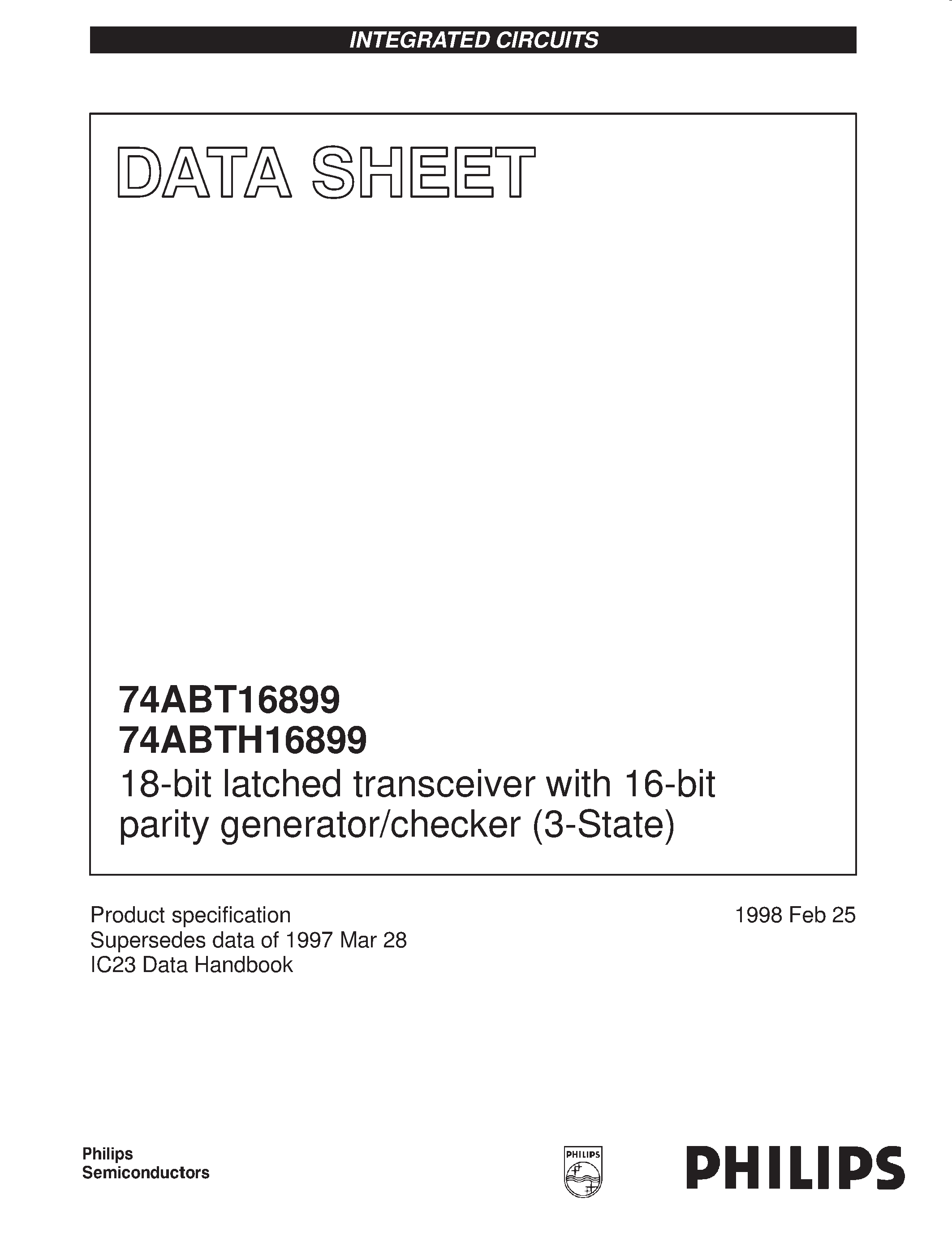 Datasheet BH16899DGG page 1 Datasheet BH16899DGG - 18-bit latched transceiver with 16-bit parity generator/checker 3-State page 1