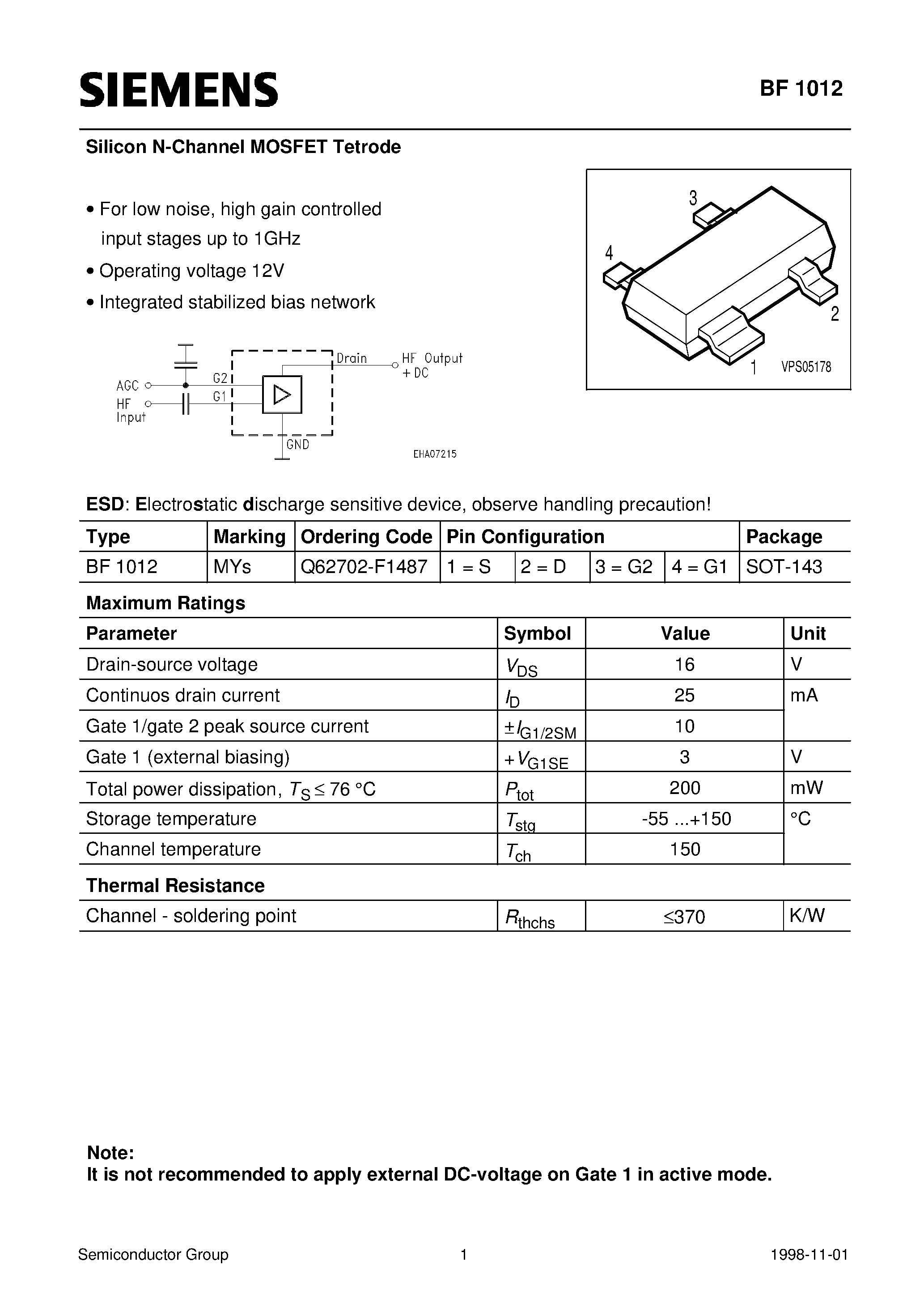 Даташит BF1012 - Silicon N-Channel MOSFET Tetrode (For low noise/ high gain controlled input stages up to 1GHz Operating voltage 12V Integrated stabilized bias network страница 1