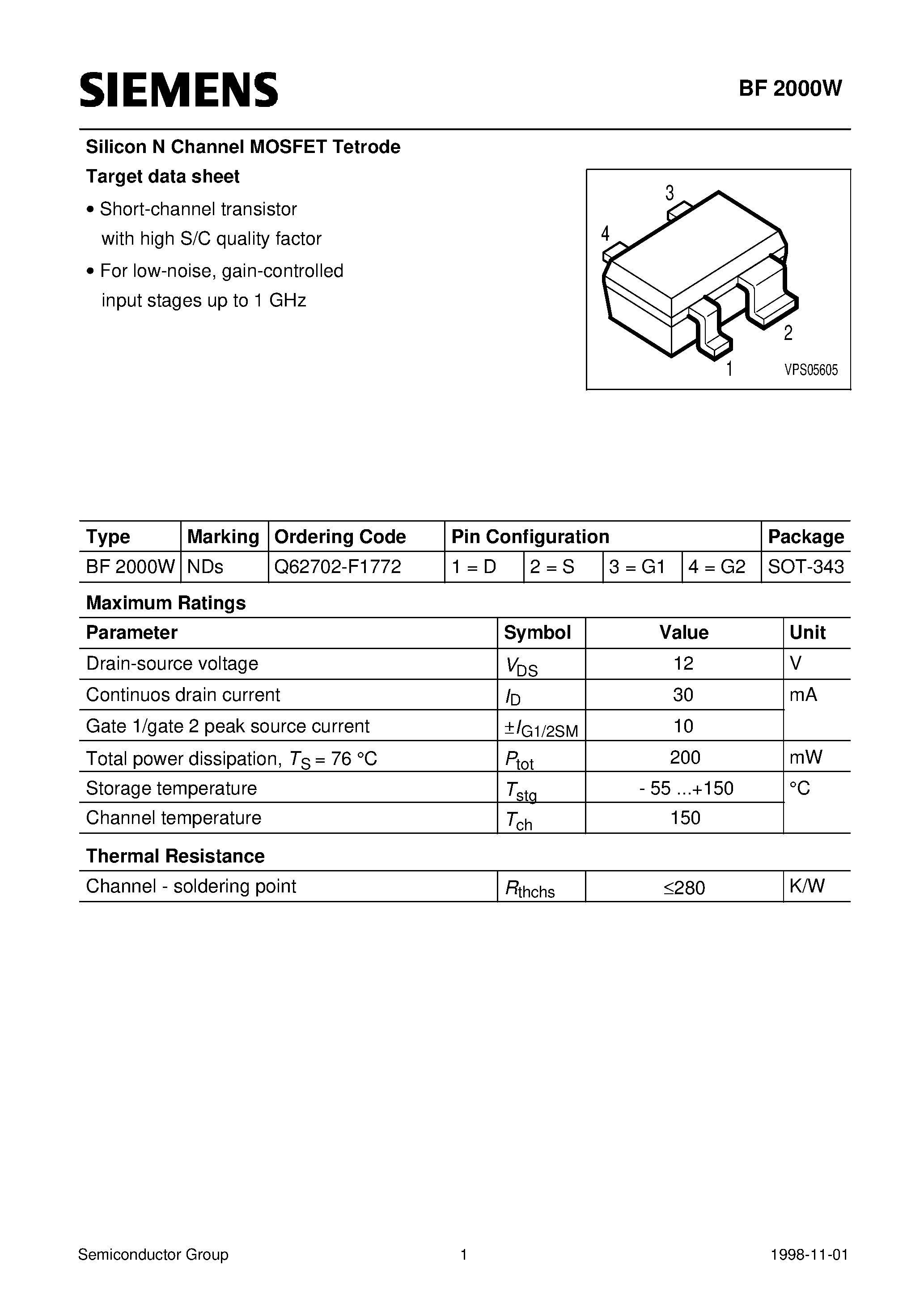 Даташит BF2000W - Silicon N Channel MOSFET Tetrode (Short-channel transistor with high S/C quality factor For low-noise/ gain-controlled input stages up to 1 GHz) страница 1