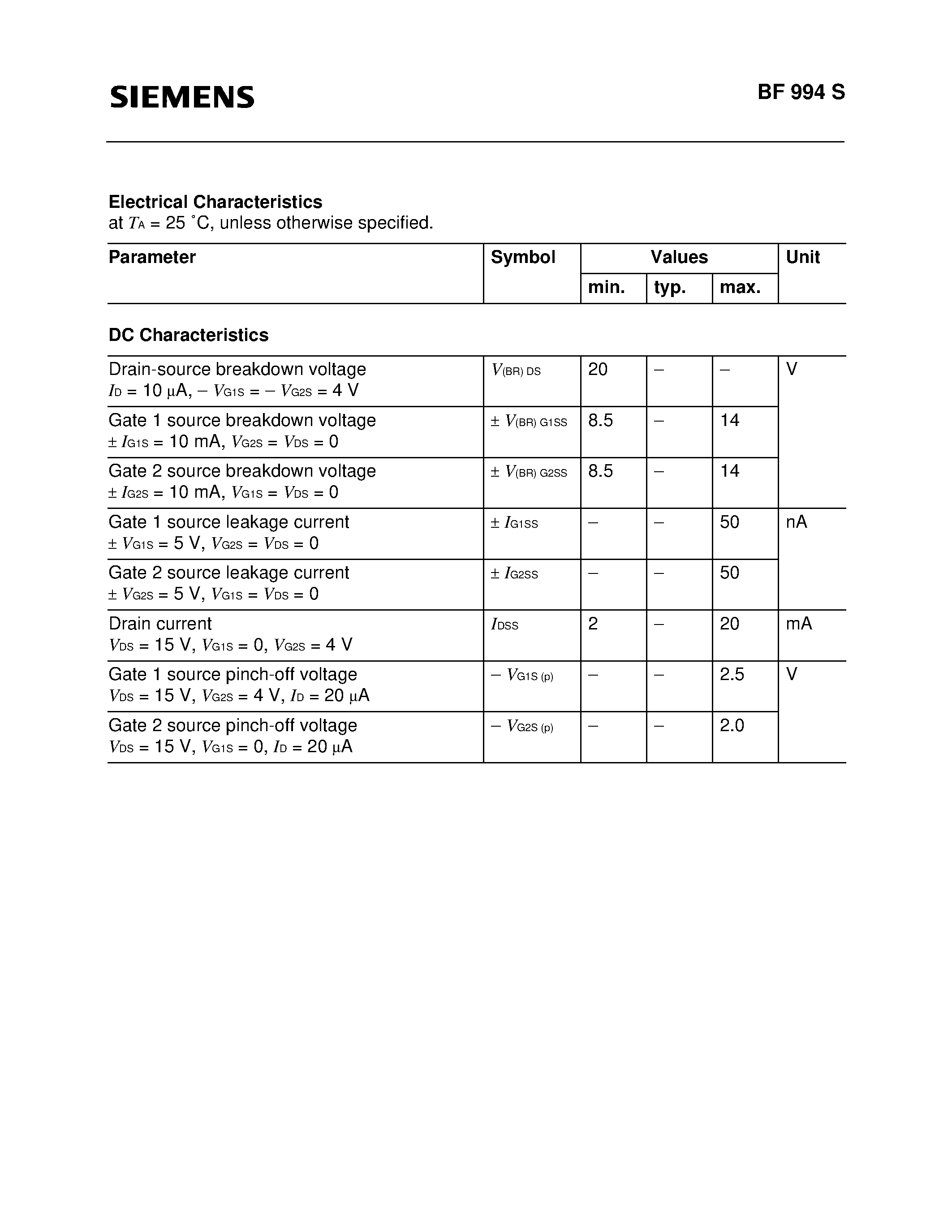 Datasheet BF994S page 2 Datasheet BF994S - Silicon N Channel MOSFET Tetrode (For VHF applications/ especially for input and mixer stages with a wide tuning range/ e.g. in CATV tuners) page 2