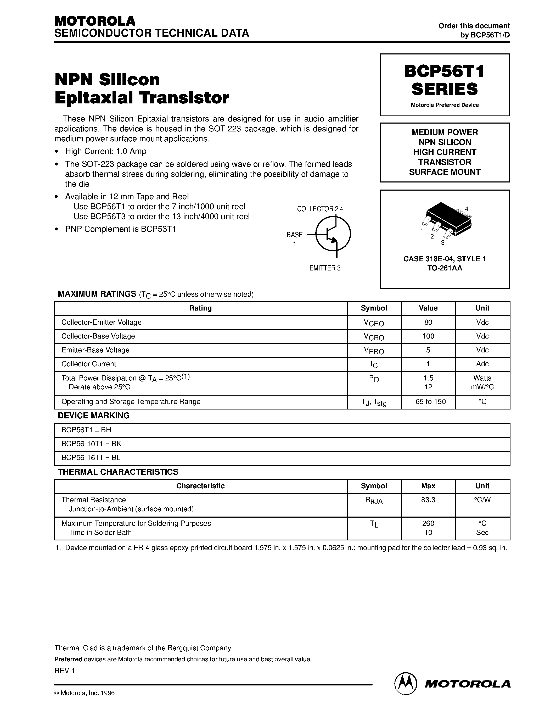 Даташит на микросхему BCP56T1 страница 1 Даташит BCP56T1 - MEDIUM POWER NPN SILICON HIGH CURRENT TRANSISTOR SURFACE MOUNT страница 1