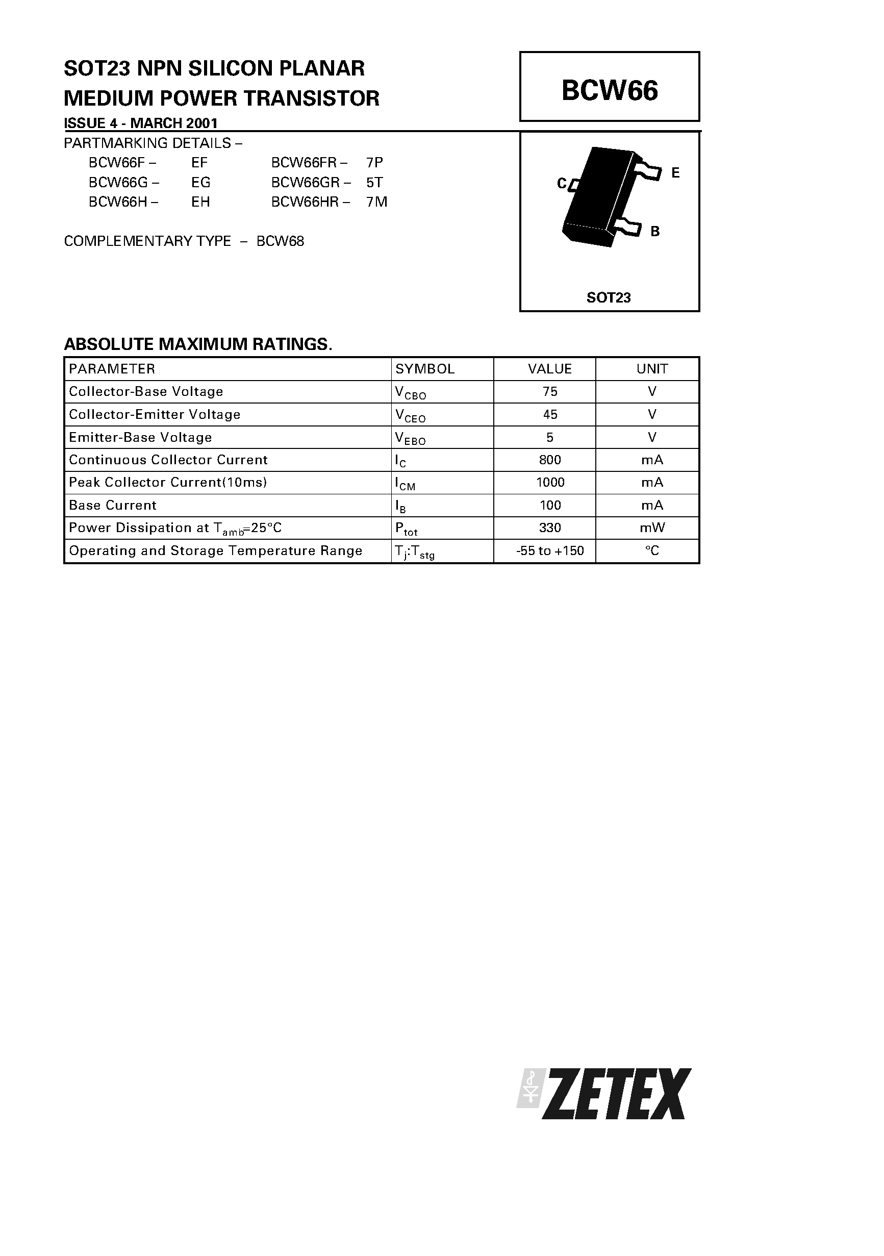 Datasheet BCW66H page 1 Datasheet BCW66H - NPN SILICON PLANAR MEDIUM POWER TRANSISTOR page 1