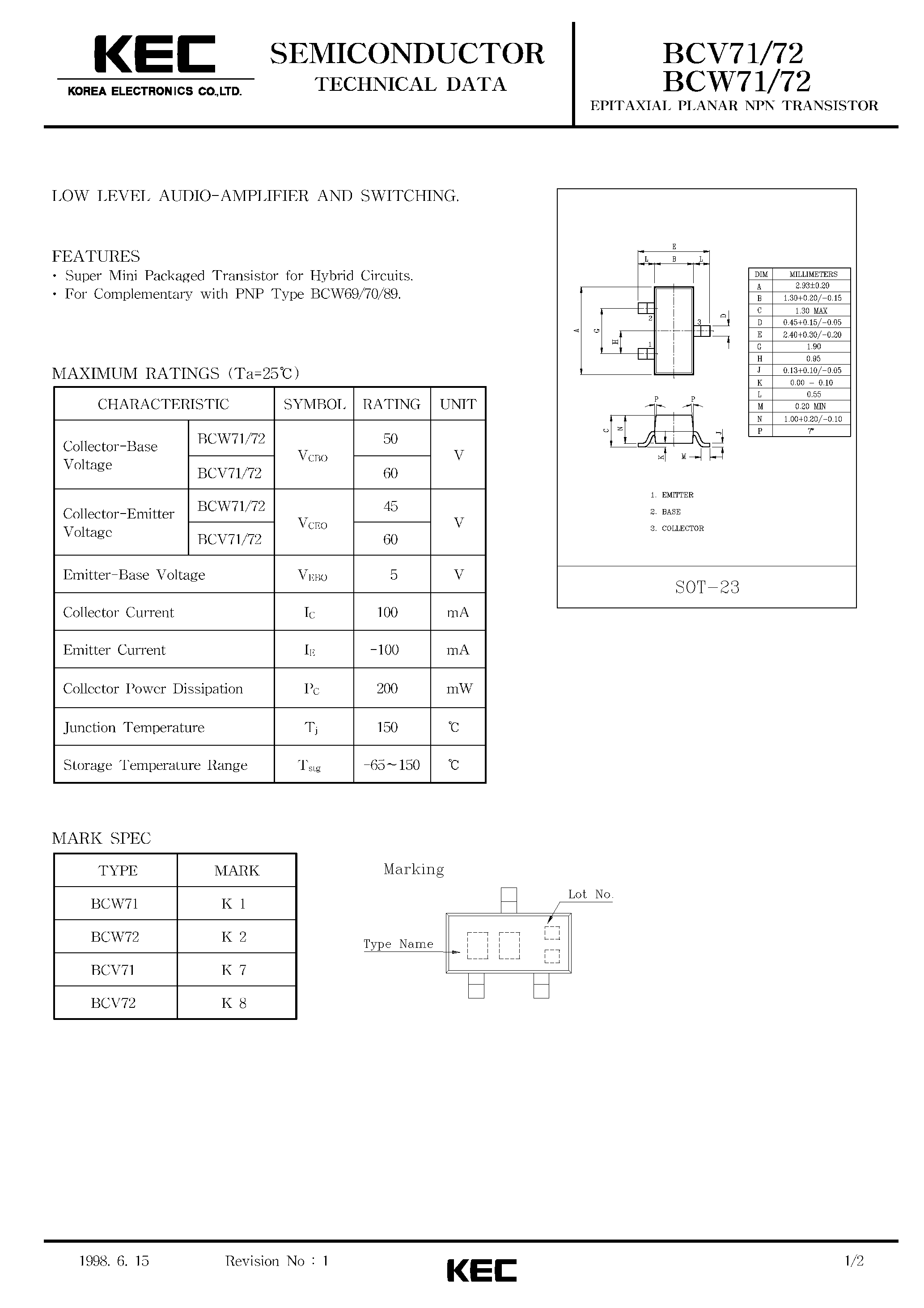 Datasheet BCW71 page 1 Datasheet BCW71 - EPITAXIAL PLANAR NPN TRANSISTOR (LOW LEVEL AUDIO-AMPLIFIER AND SWITCHING) page 1