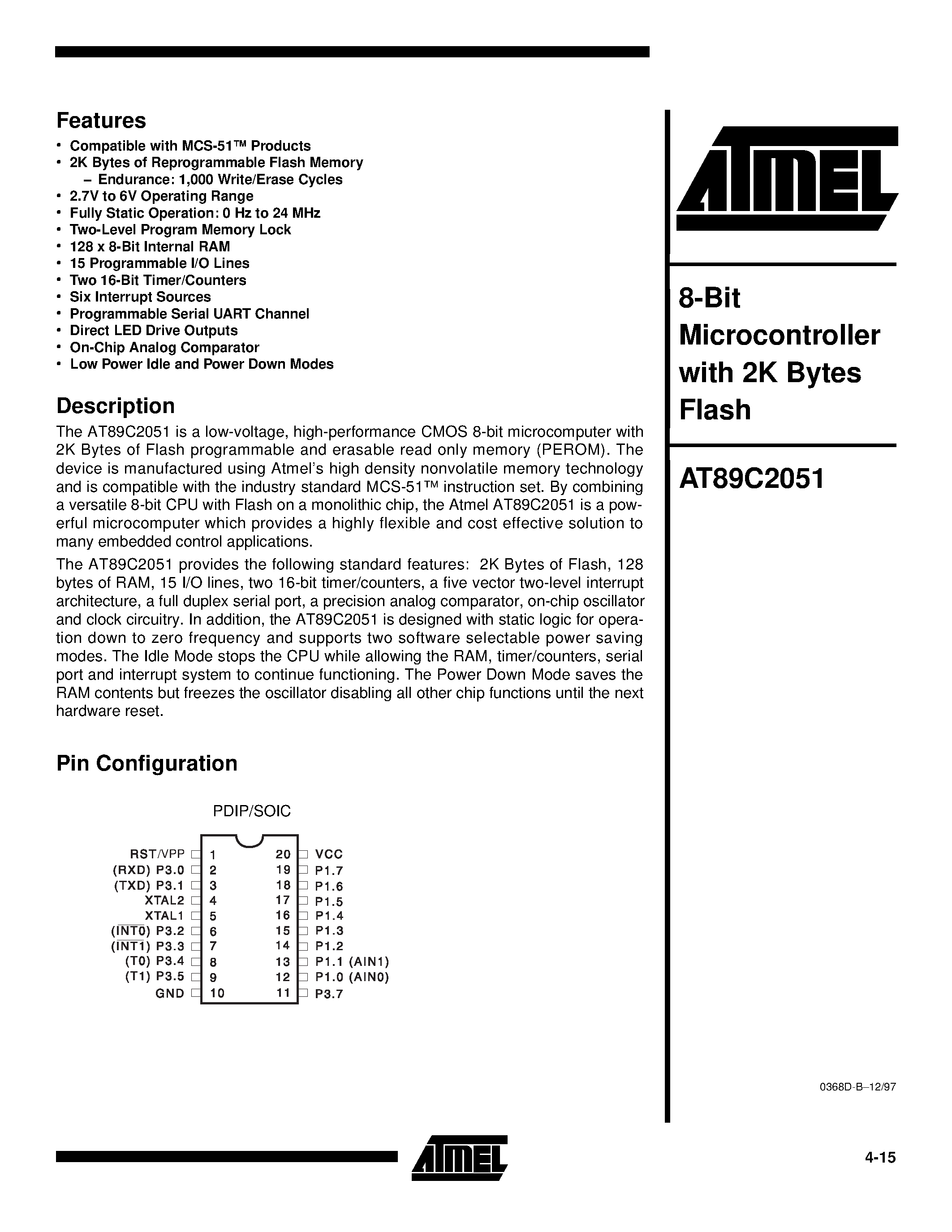 Datasheet AT89C2051-12PA page 1 Datasheet AT89C2051-12PA - 8-Bit Microcontroller with 2K Bytes Flash page 1
