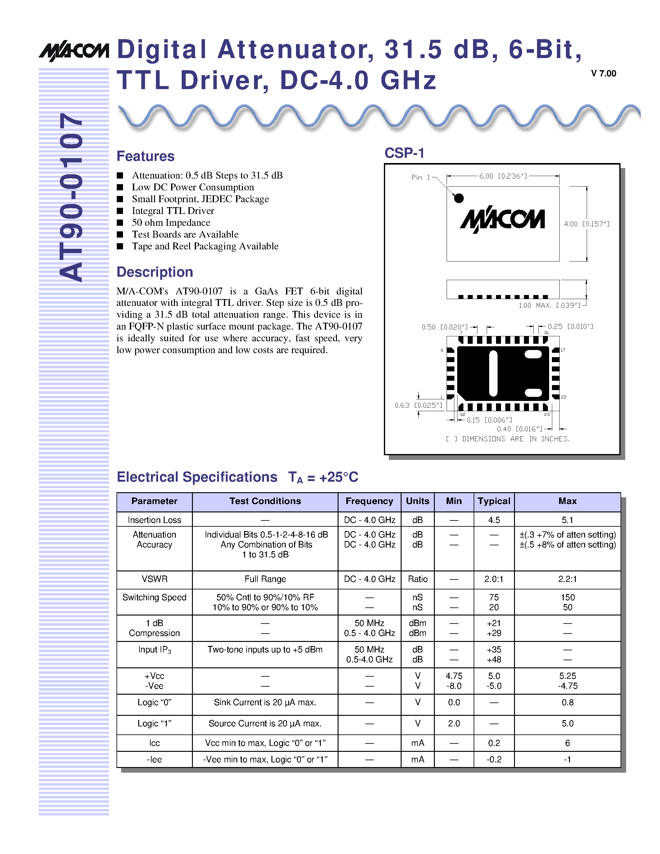 Datasheet AT90-0107 page 1 Datasheet AT90-0107 - Digital Attenuator/ 31.5 dB/ 6-Bit/ TTL Driver/ DC-4.0 GHz page 1