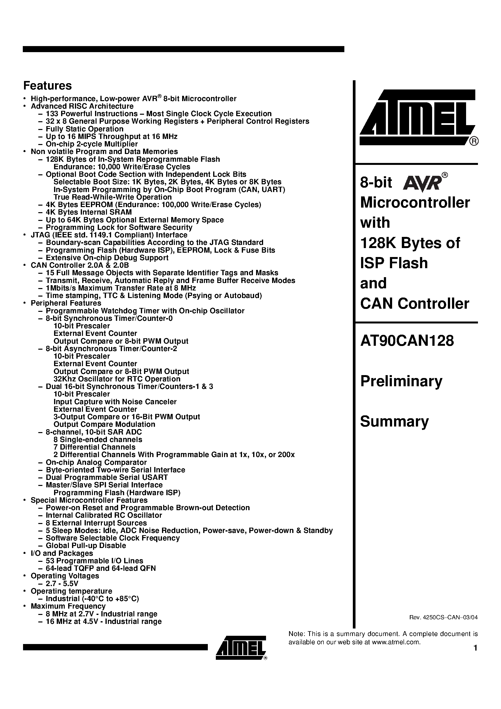 Даташит на микросхему AT90CAN128-16AE страница 1 Даташит AT90CAN128-16AE - 8-bit Microcontroller with 128K Bytes of ISP Flash and CAN Controller страница 1