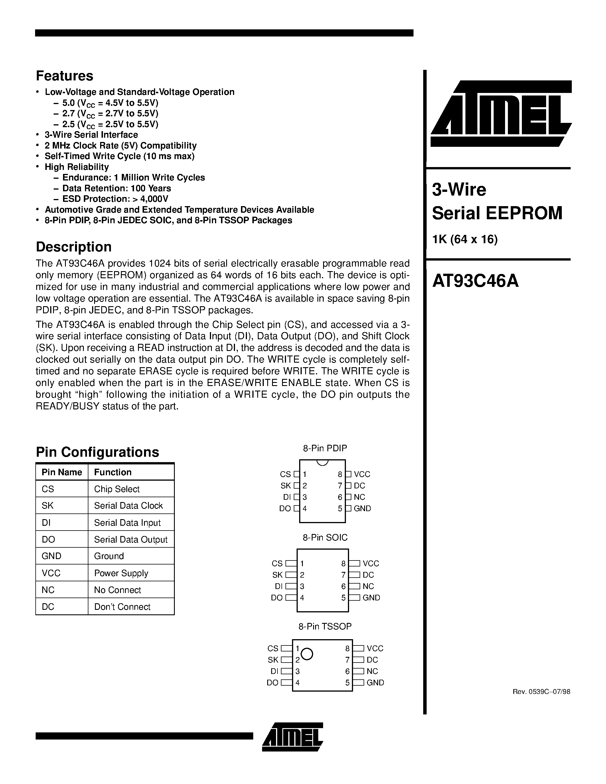 Datasheet AT93C46A-10SC page 1 Datasheet AT93C46A-10SC - 3-Wire Serial EEPROM 1K (64 x 16) page 1