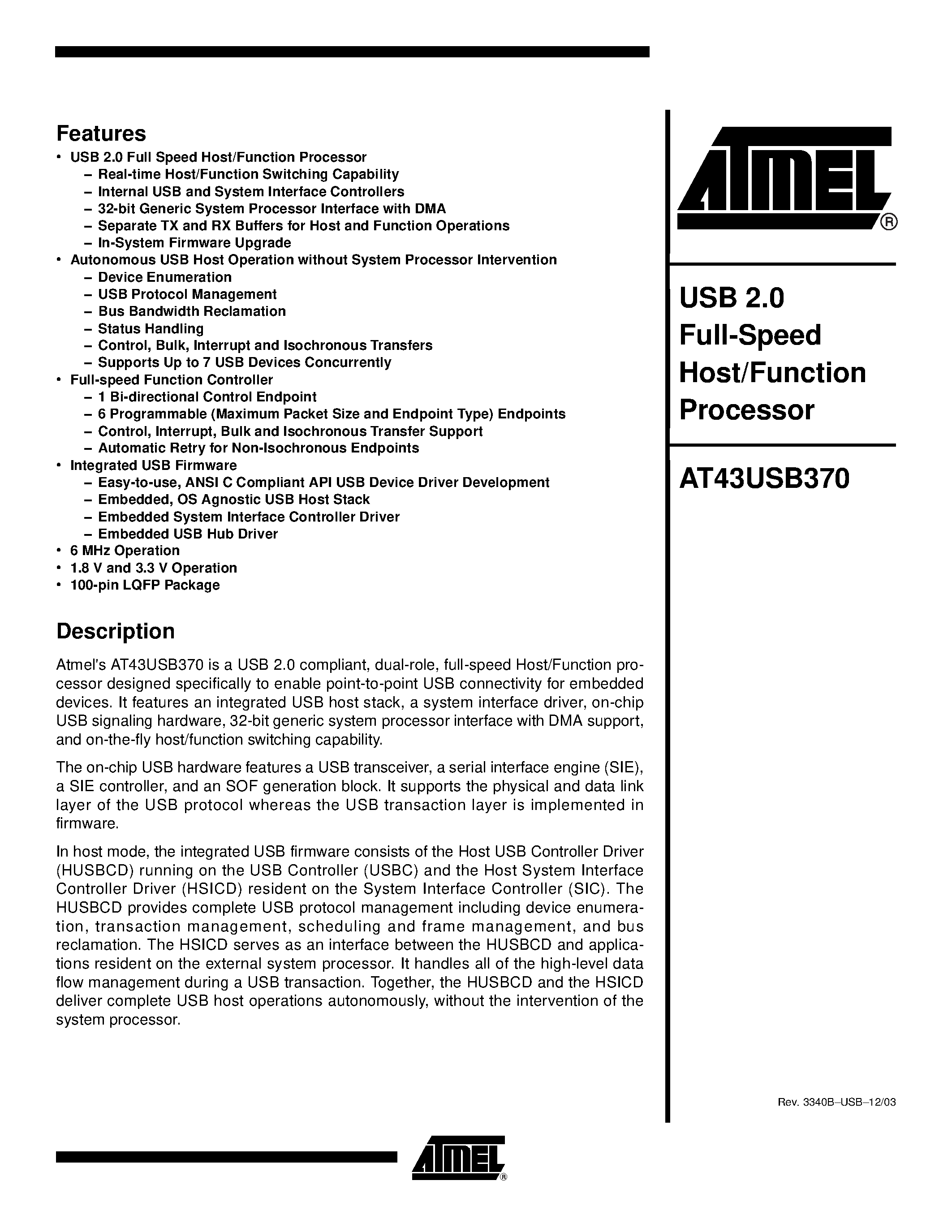 Datasheet AT43USB370E-AC page 1 Datasheet AT43USB370E-AC - USB 2.0 Full-Speed Host/Function Processor page 1