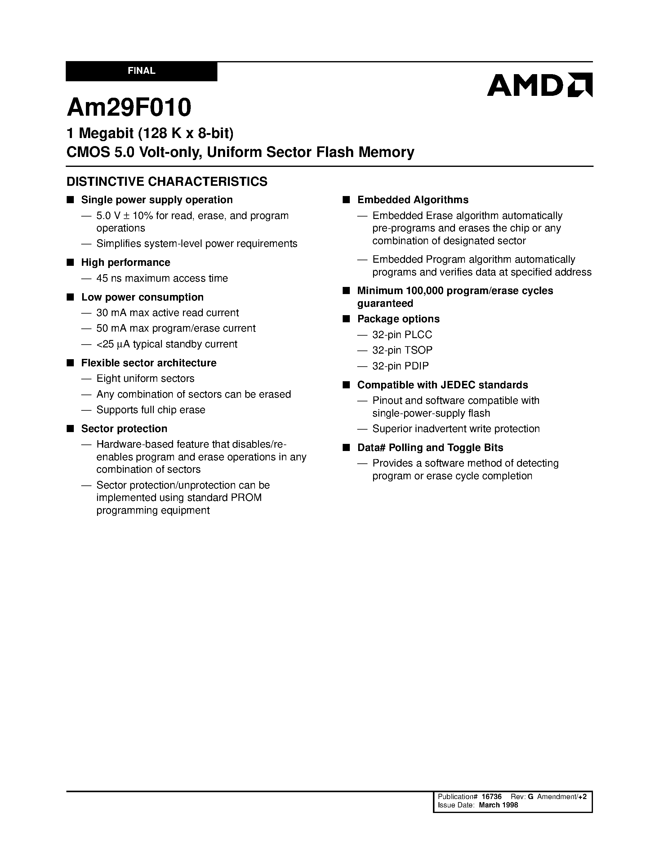 Datasheet Am29F010-90PE page 1 Datasheet Am29F010-90PE - 1 Megabit (128 K x 8-bit) CMOS 5.0 Volt-only/ Uniform Sector Flash Memory page 1