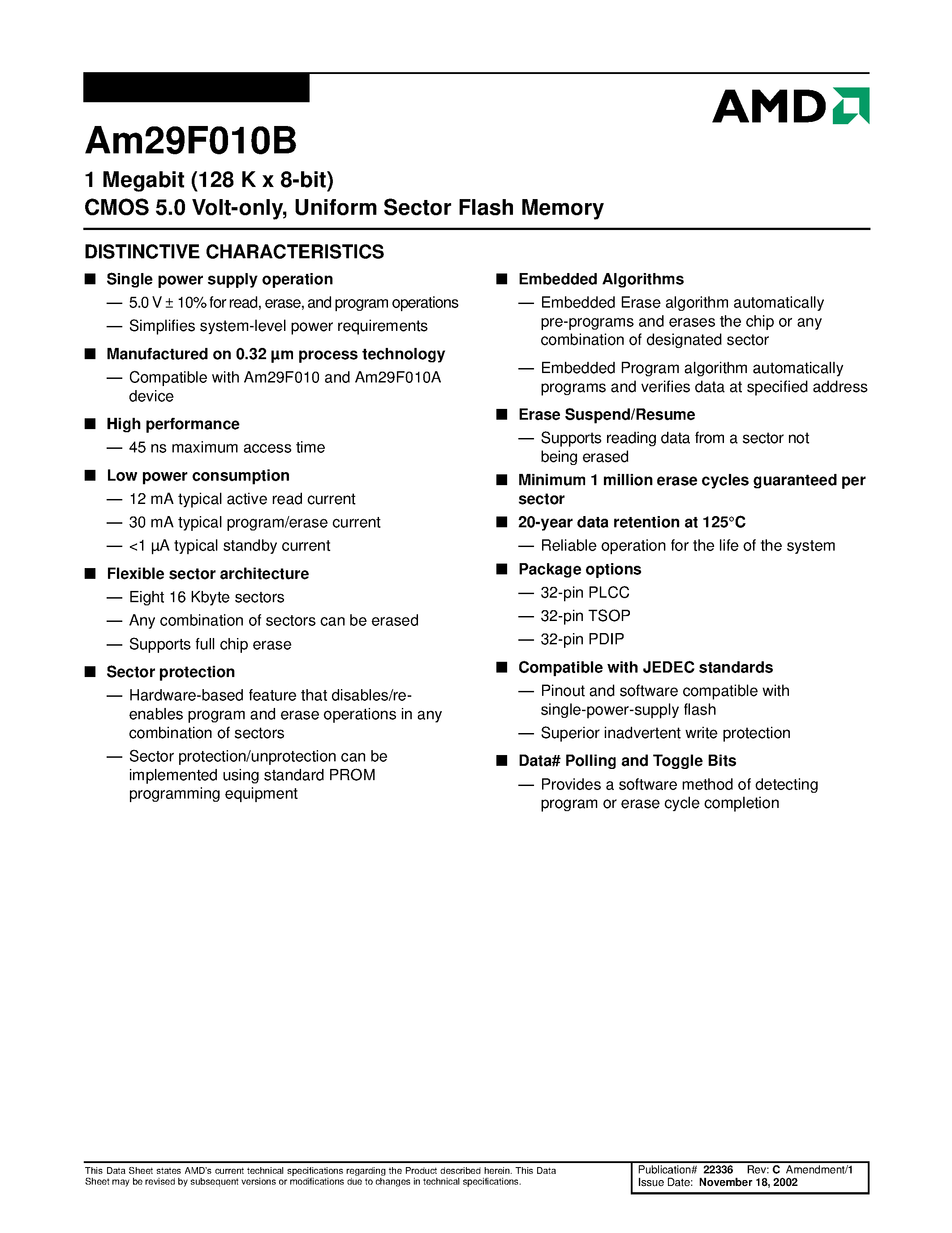 Datasheet AM29F010B70PI page 2 Datasheet AM29F010B70PI - 1 Megabit (128 K x 8-bit) CMOS 5.0 Volt-only/ Uniform Sector Flash Memory page 2