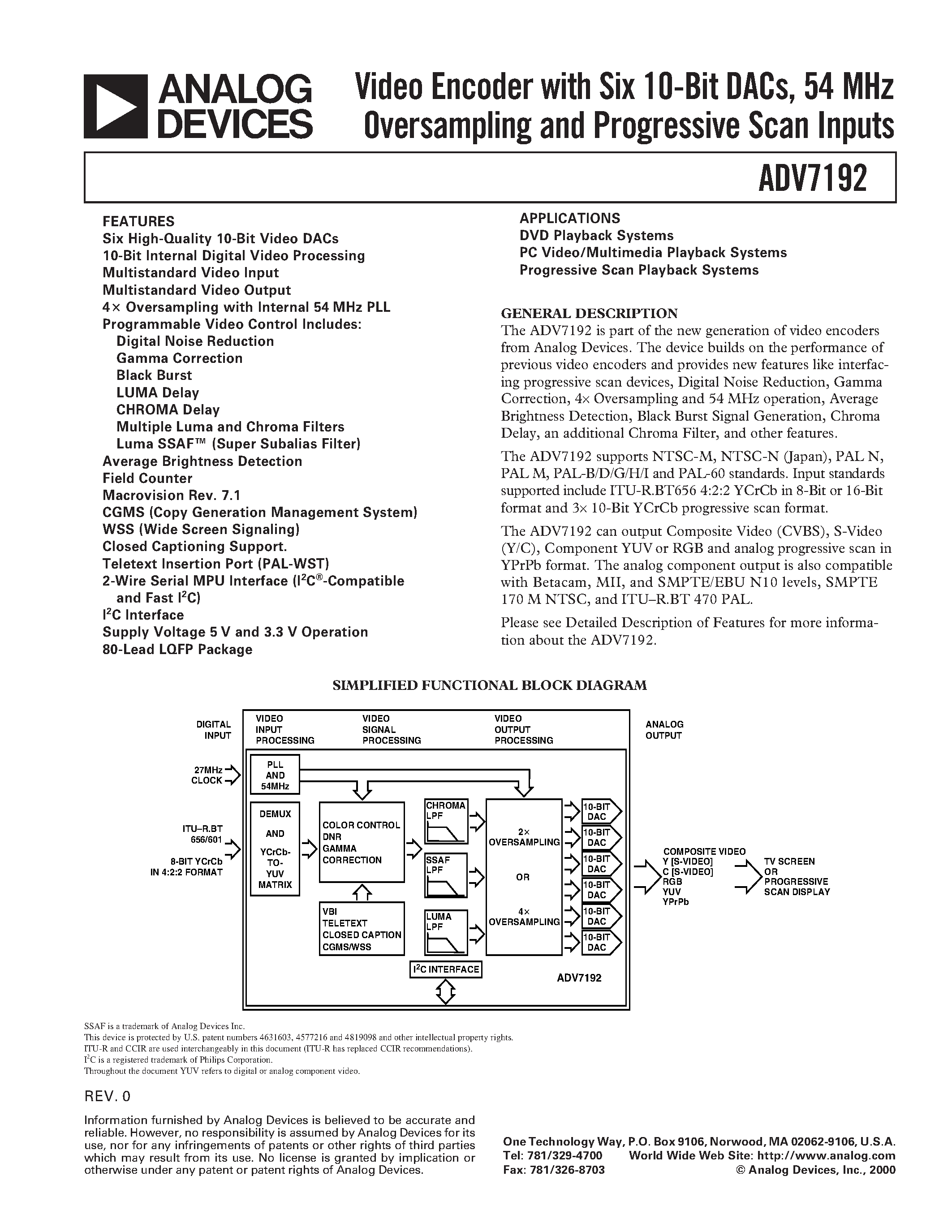 Даташит на микросхему ADV7192KST страница 1 Даташит ADV7192KST - Video Encoder with Six 10-Bit DACs/ 54 MHz Oversampling and Progressive Scan Inputs страница 1