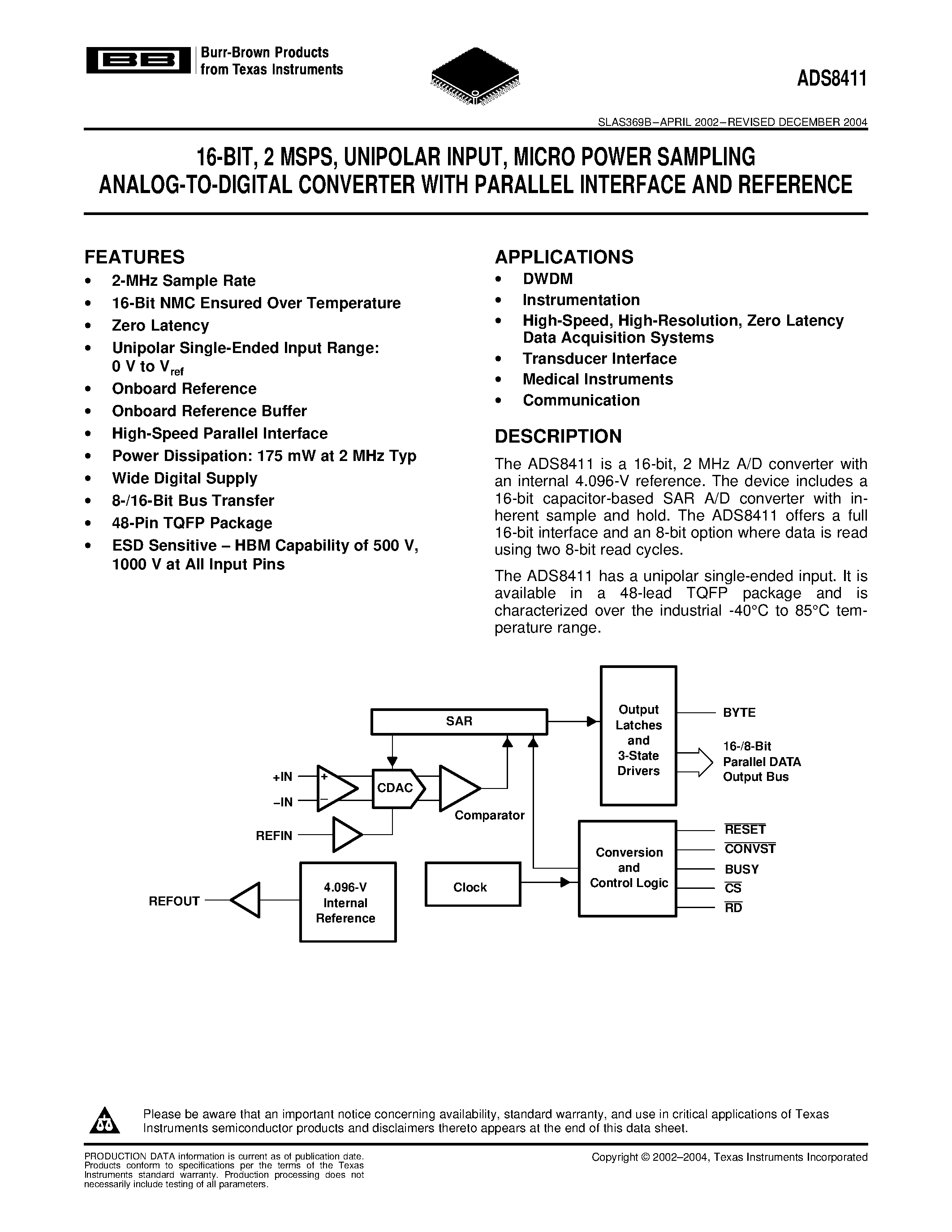 Даташит ADS8411IPFBT - 16-BIT/ 2 MSPS/ UNIPOLAR INPUT/ MICRO POWER SAMPLING ANALOG-TO-DIGITAL CONVERTER WITH PARALLEL INTERFACE AND REFERENCE страница 1